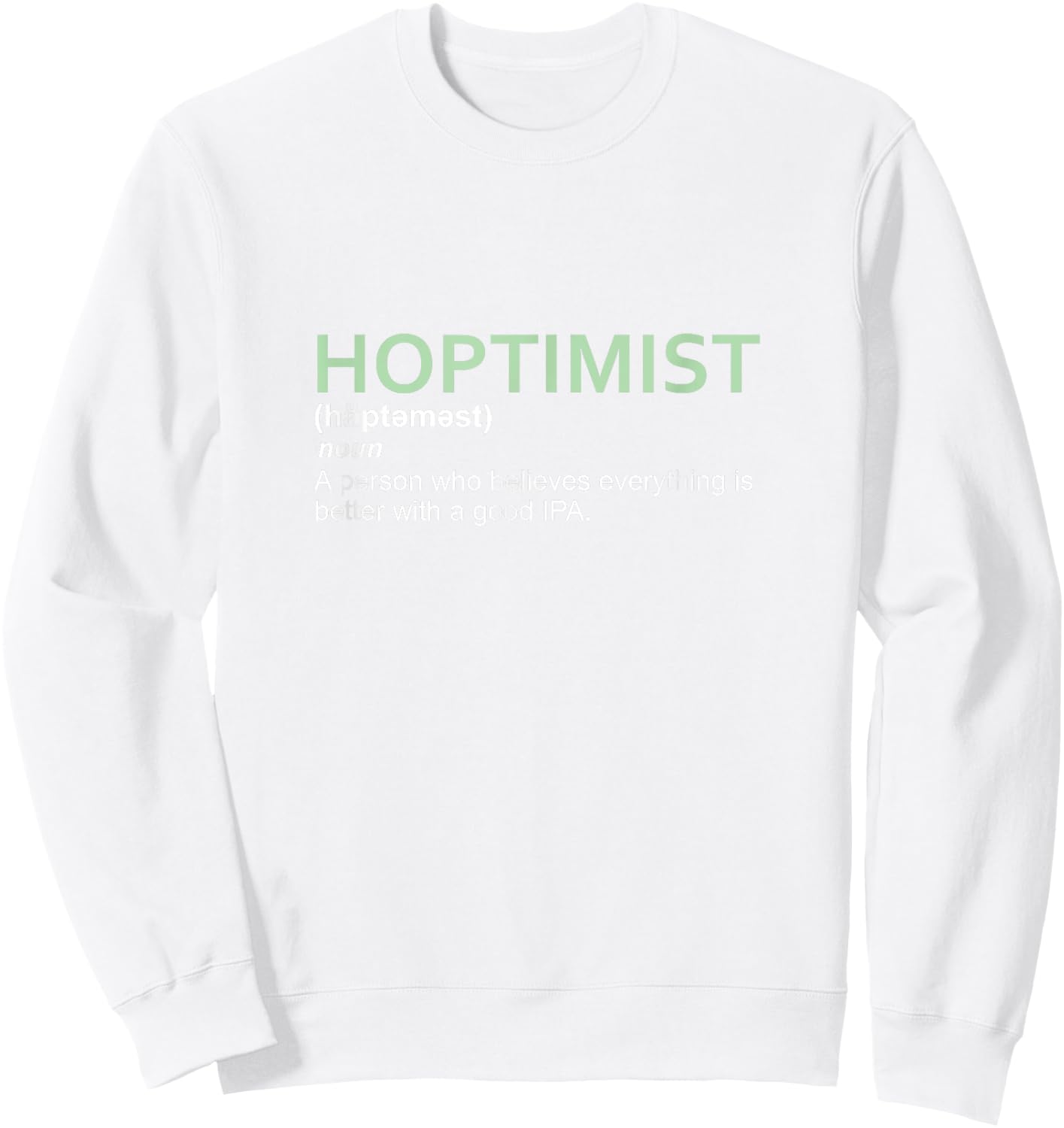 Original HOPTIMIST Definition IPA Sweatshirt - Sweatshirt | White