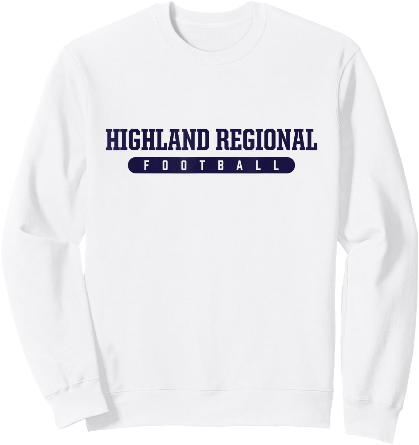 Highland Regional High School Football Sweatshirt - Sweatshirt | White