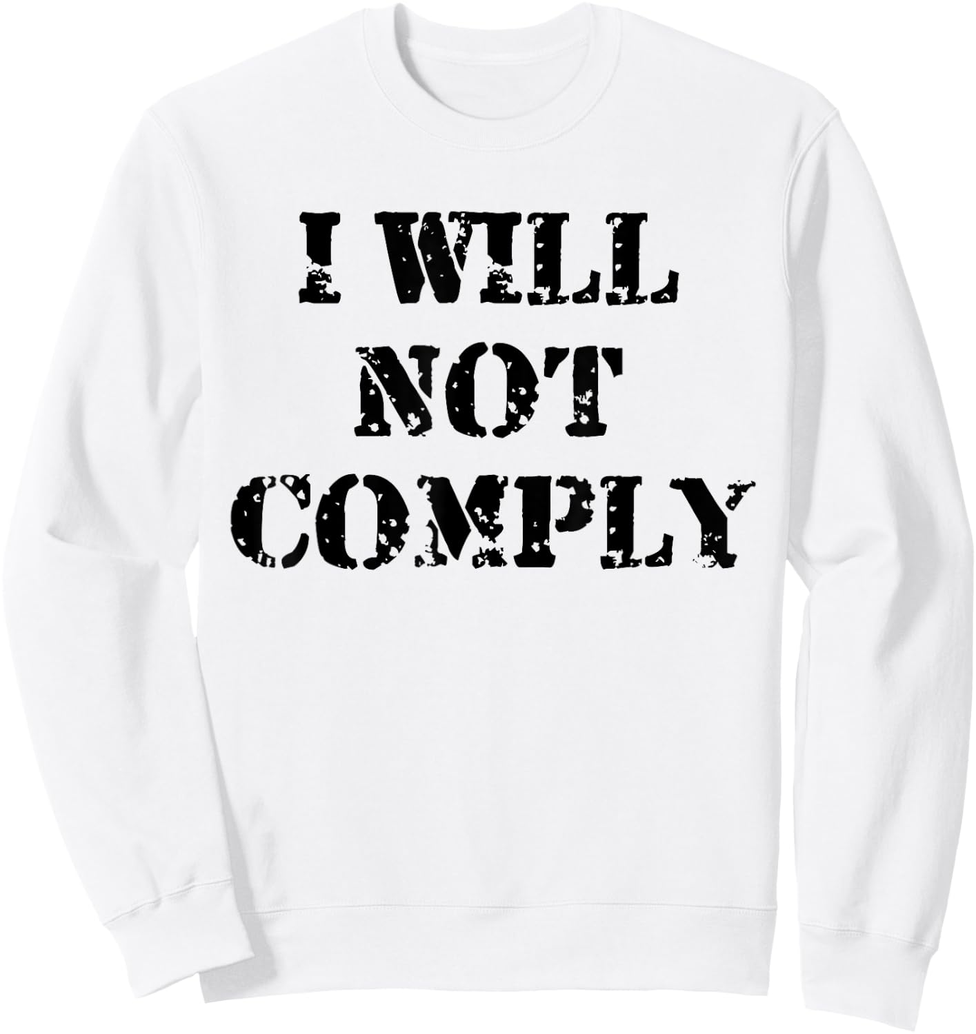 I Will Not Comply Shirt,Come and Try to Take It Gun Lover Sweatshirt - Sweatshirt | White