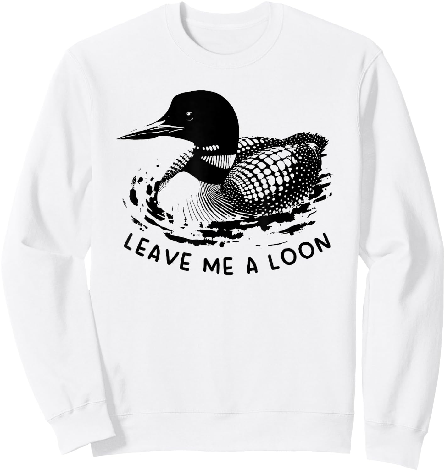 Leave Me a Loon Sweatshirt - Sweatshirt | White