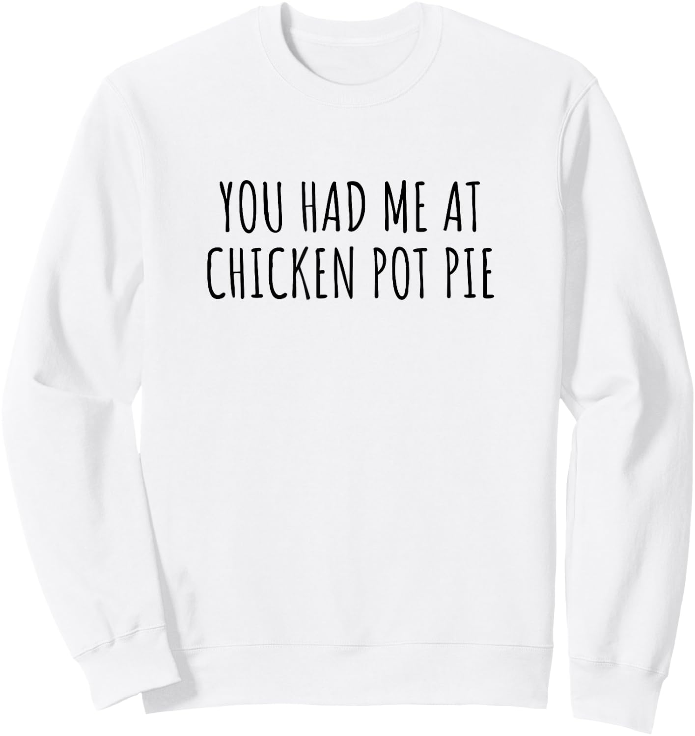 Funny Chicken Pot Pie Lover Sweatshirt - Sweatshirt | White