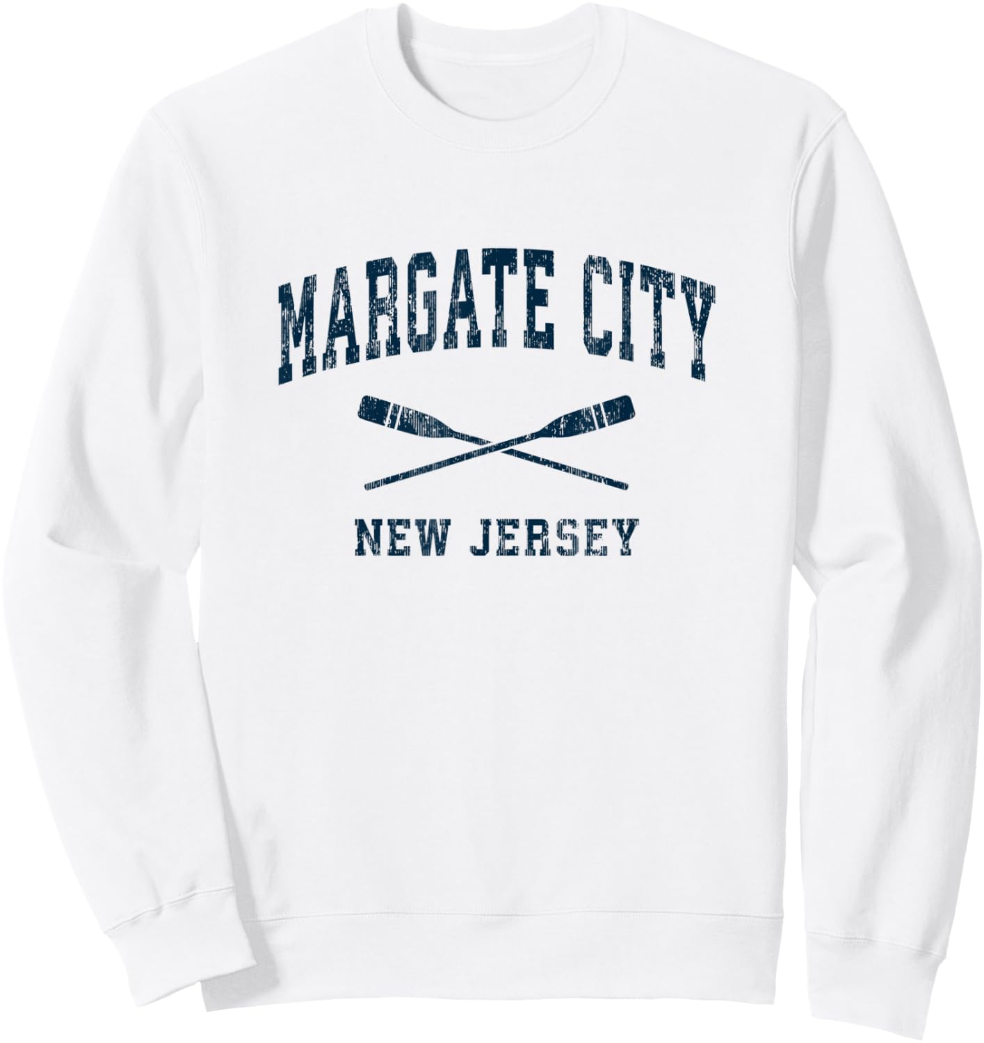 Margate City New Jersey Vintage Nautical Paddles Sports Oars Sweatshirt - Sweatshirt | White