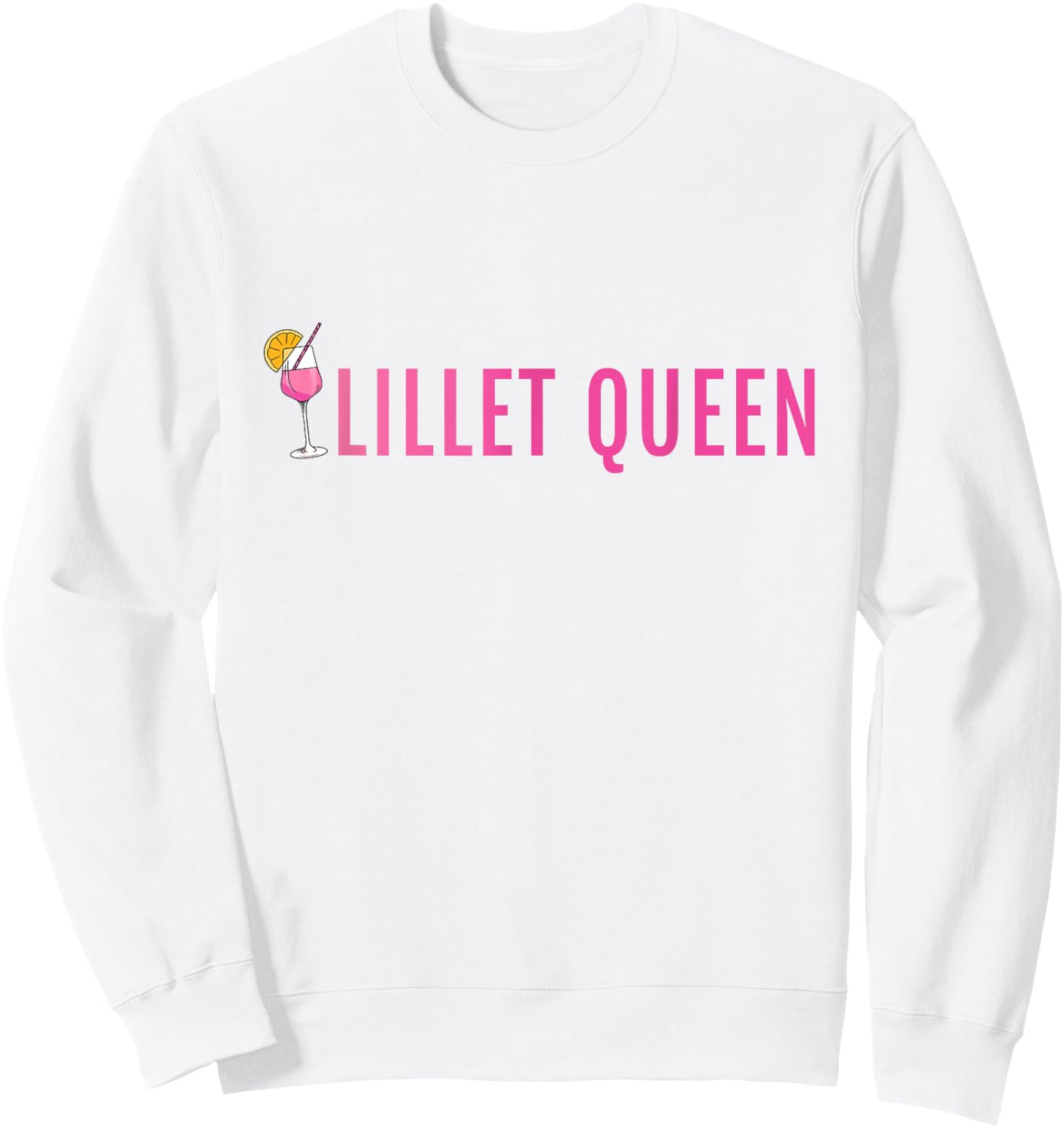 Lillet Queen Summer Alcohol Lillet , White Sweatshirt - Sweatshirt | White