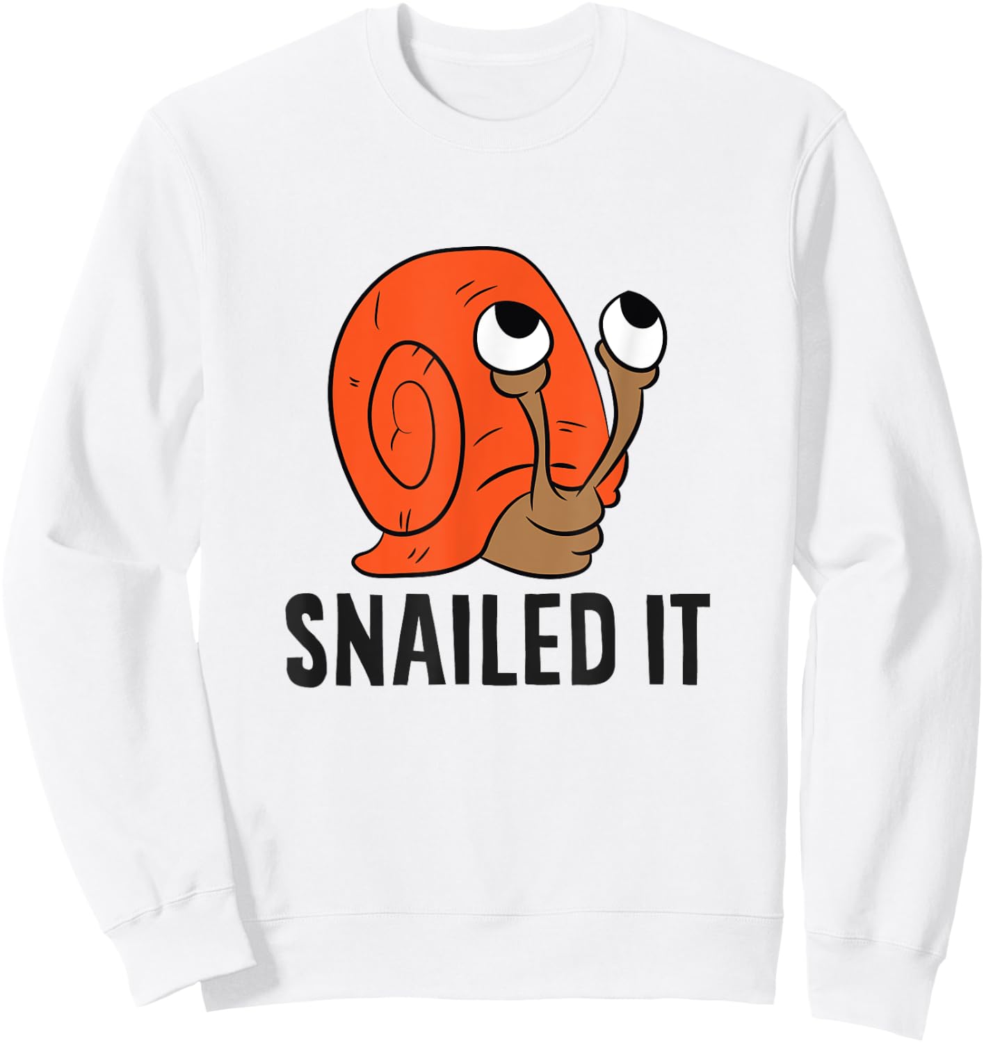 Snailed It Funny Snails Sweatshirt - Sweatshirt | White
