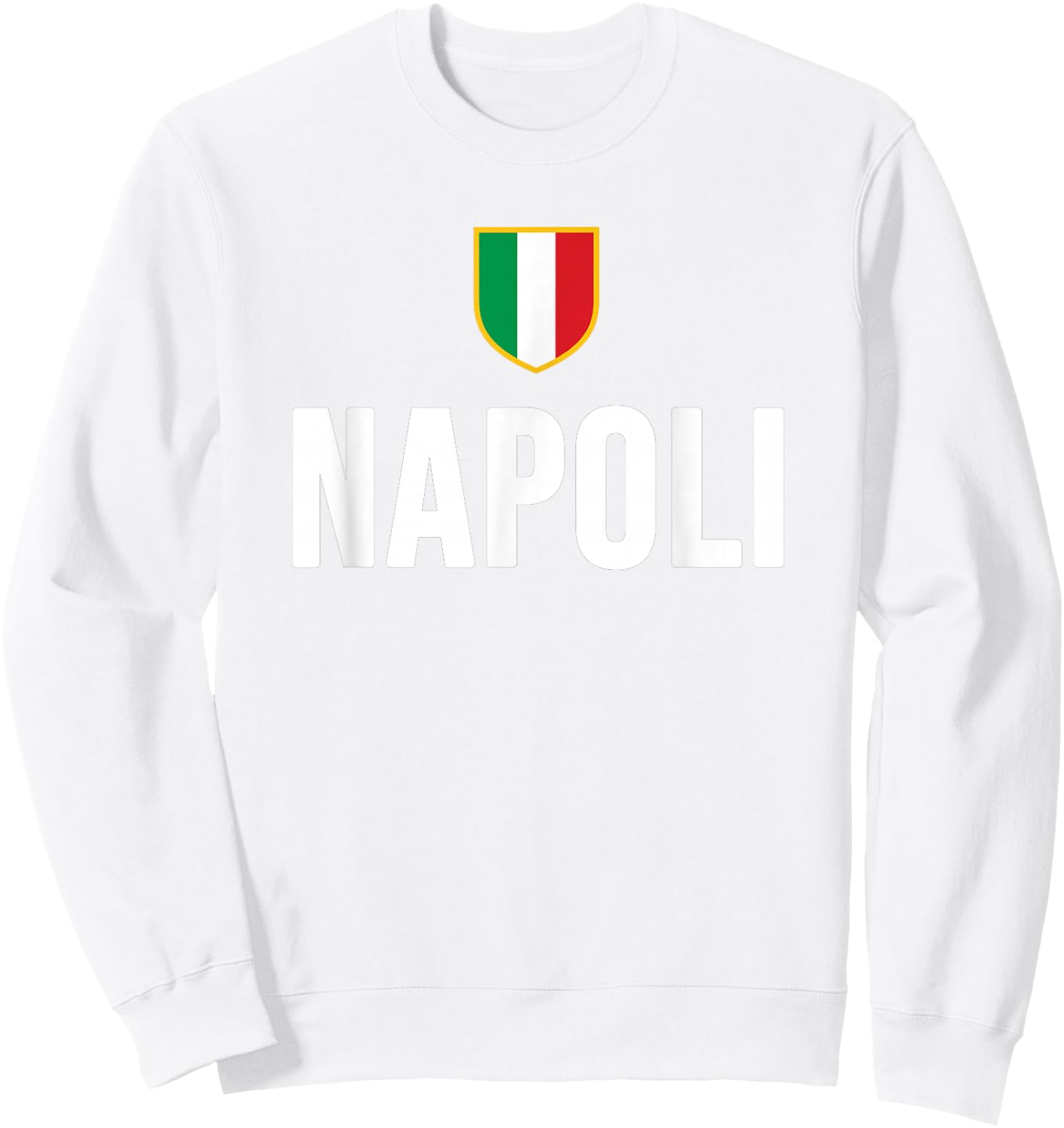 Napoli Neapel Italienische Flagge Italien Kampanien Souvenir Sweatshirt - Sweatshirt | White