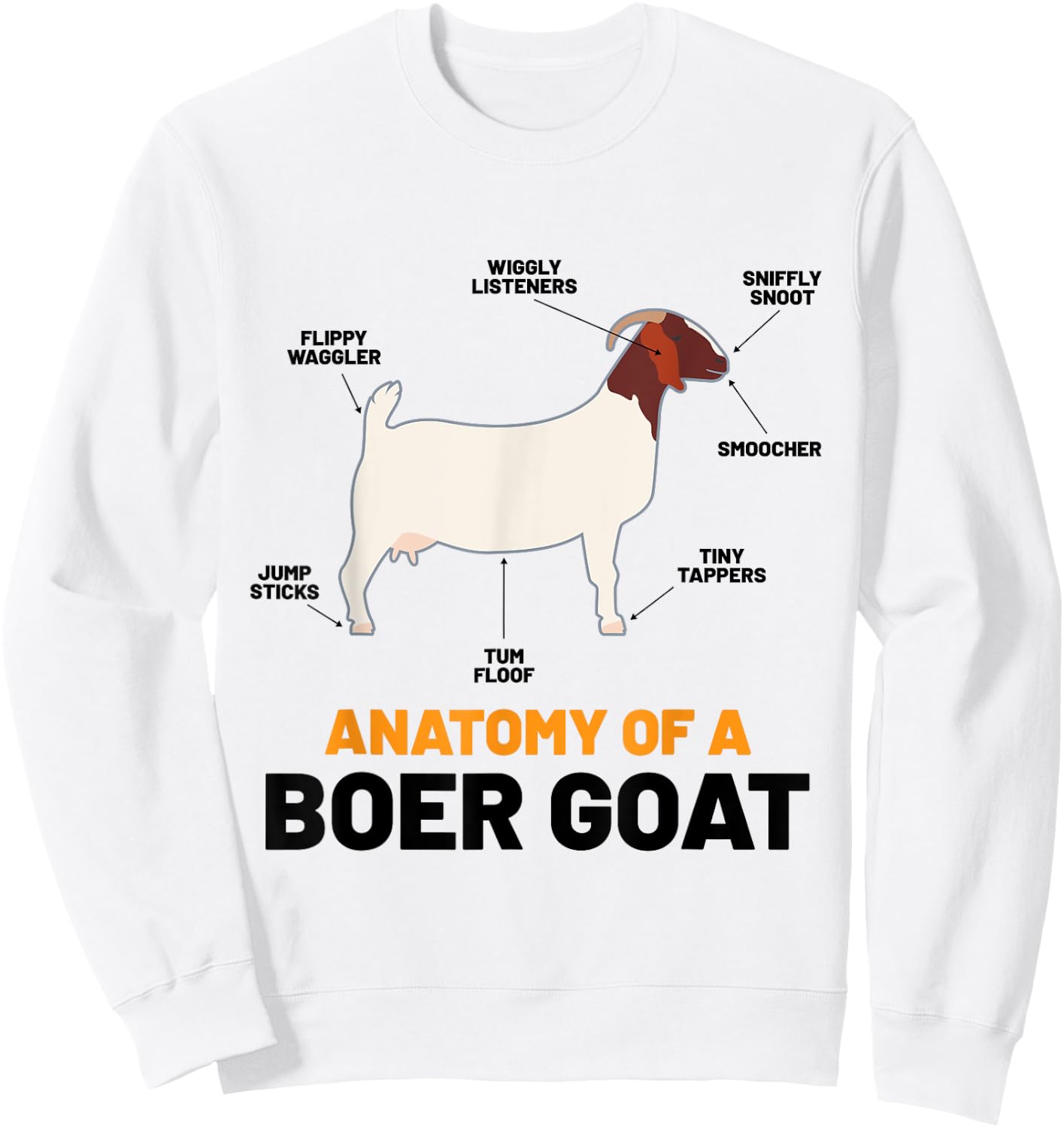 Boer Goat Lover Shirs Pet Meme Animal Pun Funny Boer Goat Sweatshirt - Sweatshirt | White