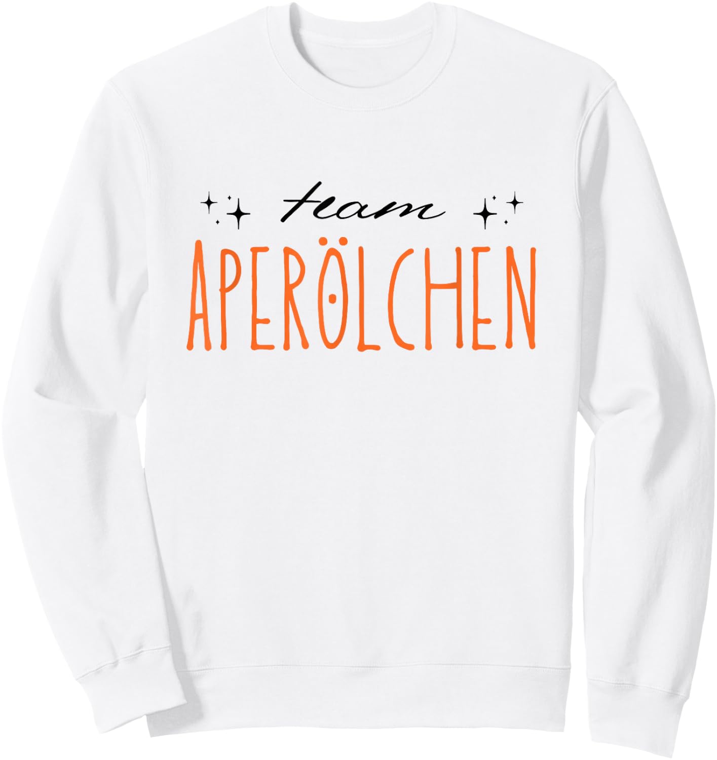Team Aperölchen | Holy Aperollin Spritz Aperoly Aperoli , White Sweatshirt - Sweatshirt | White