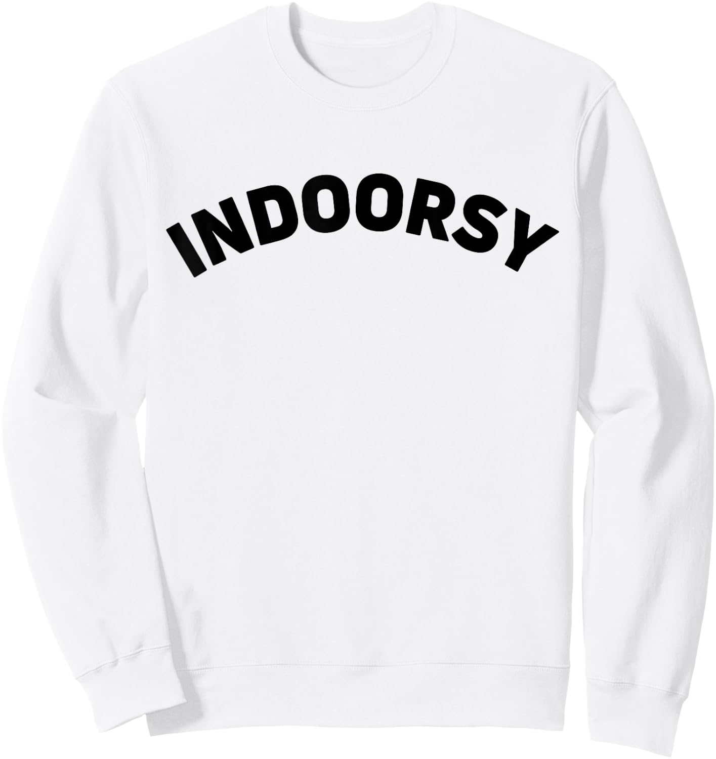 Indoorsy Shirt Women Men Kids Funny Introvert Sweatshirt - Sweatshirt | White