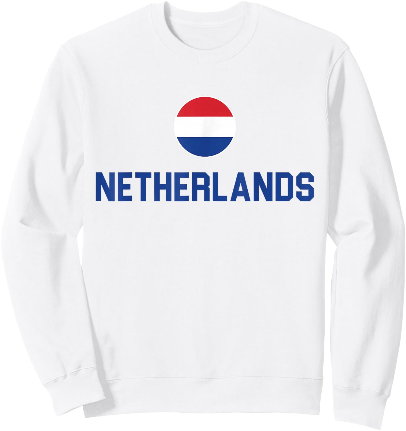 Netherlands 2024 Nederland Flag Holland Proud , orange Sweatshirt - Sweatshirt | White