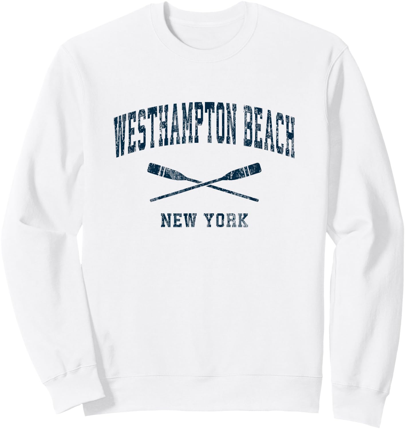 Westhampton Beach New York Vintage Nautical Paddles Sports O Men Women Kids Sweatshirt - Sweatshirt | White