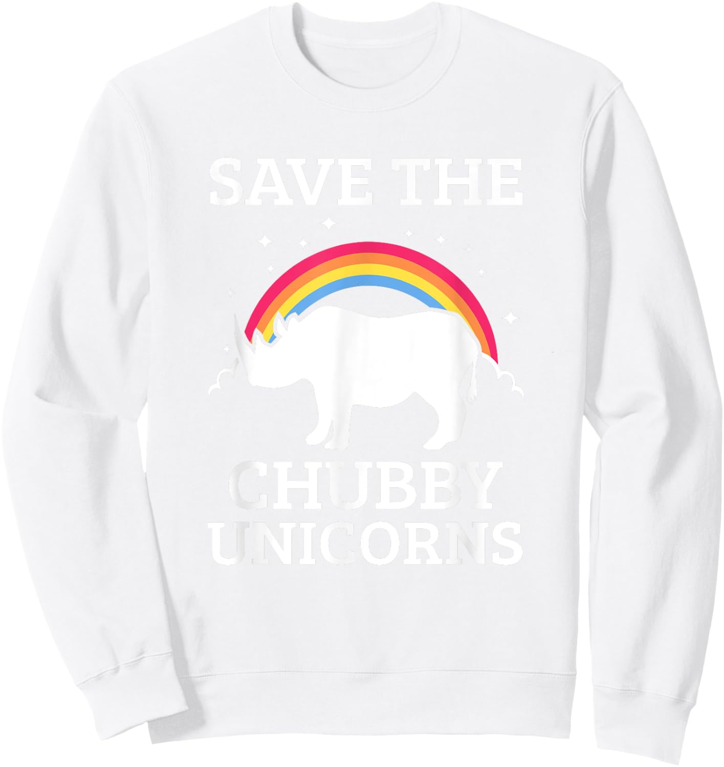 Save The Chubby Unicorns Rhino Rainbow Sweatshirt - Sweatshirt | White