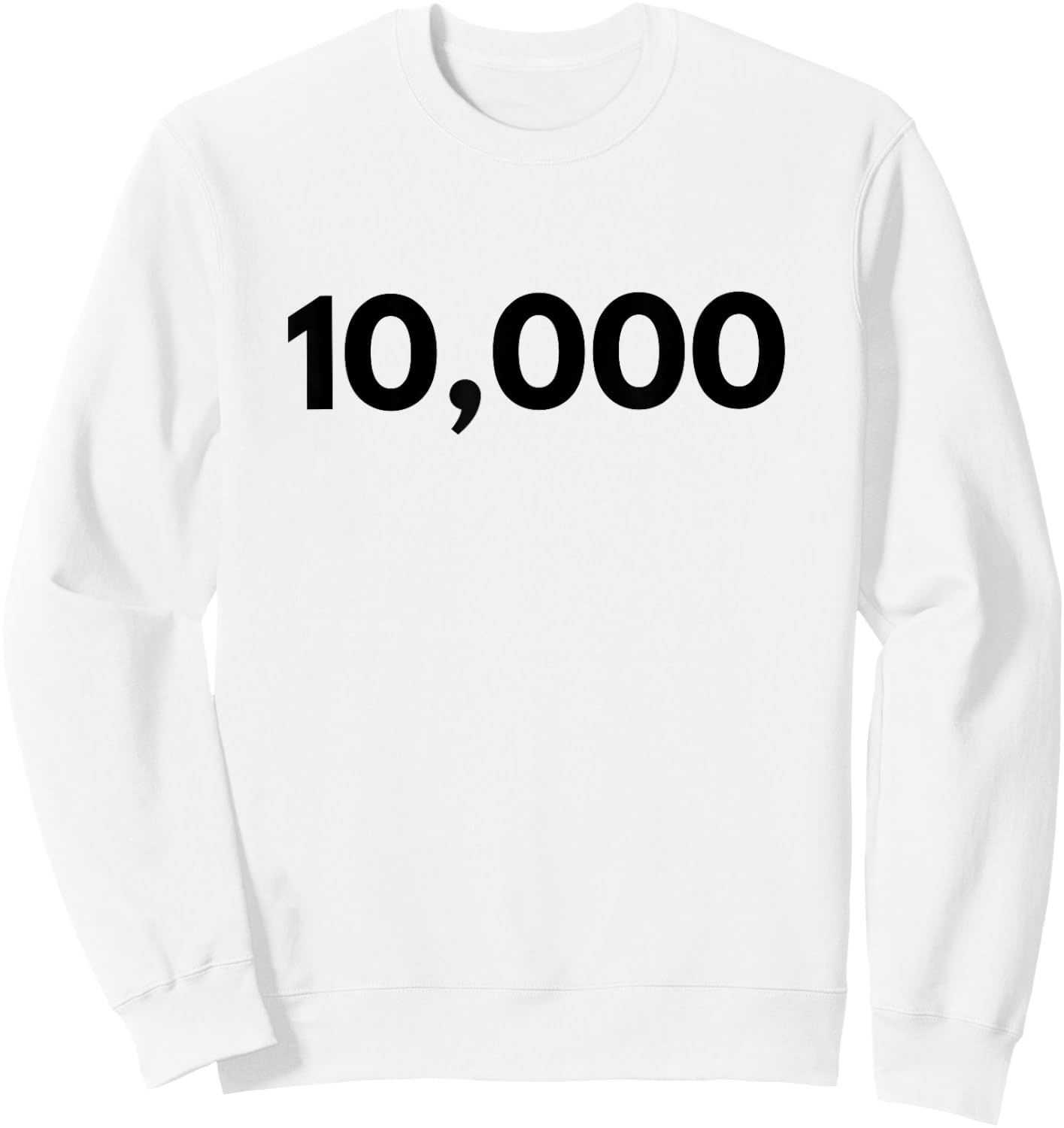 Number 10,000 - Best Ten Thousand Year Old Sweatshirt - Sweatshirt | White