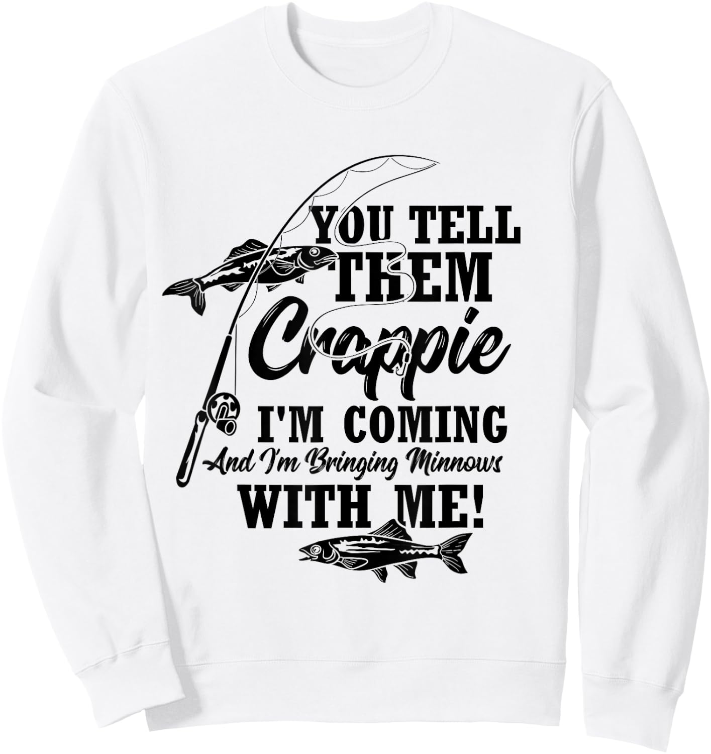 Crappie Fishing Angler Sweatshirt - Sweatshirt | White