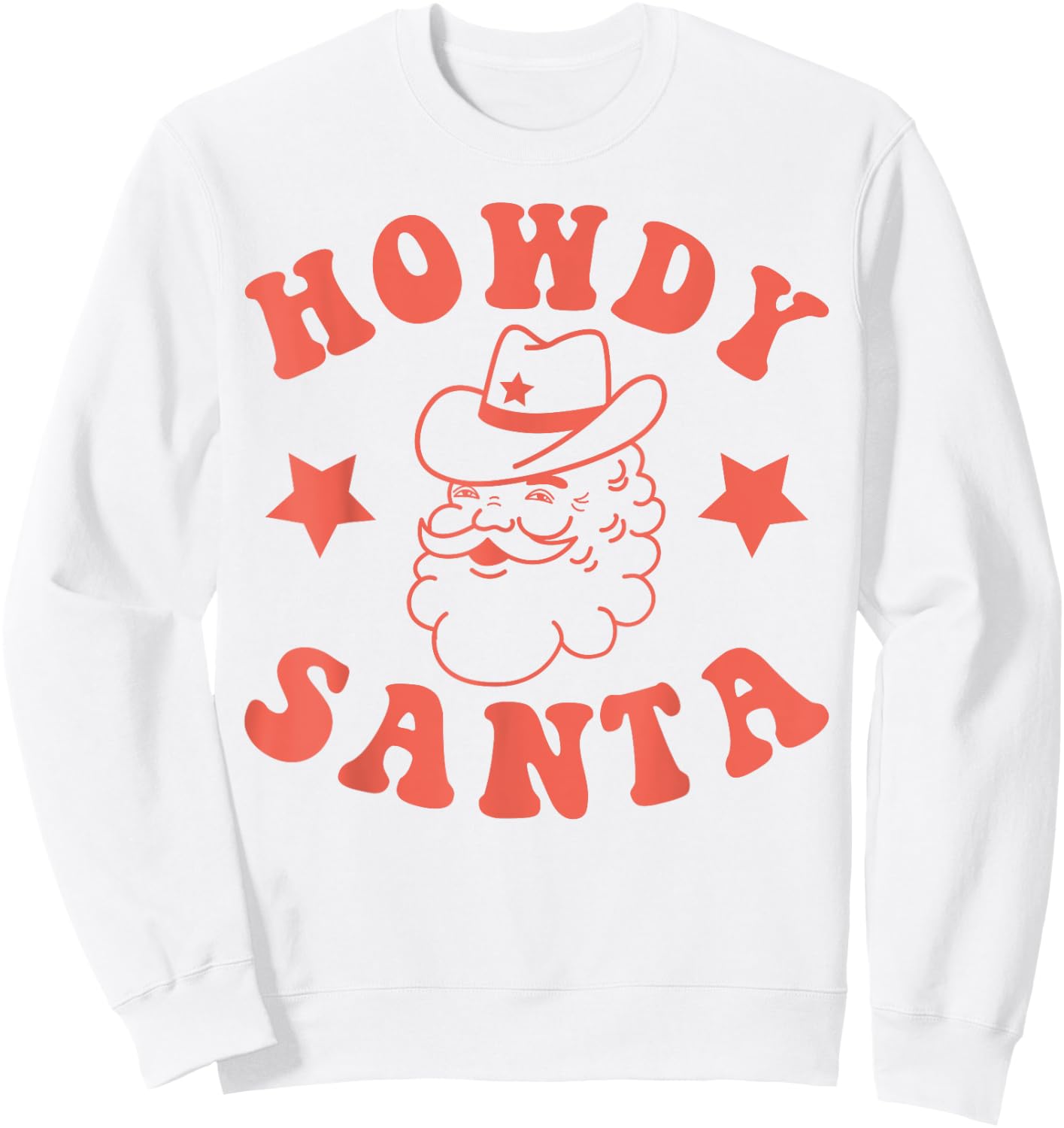 Howdy Santa Claus Retro Groovy Cowboy Western Christmas Sweatshirt - Sweatshirt | White