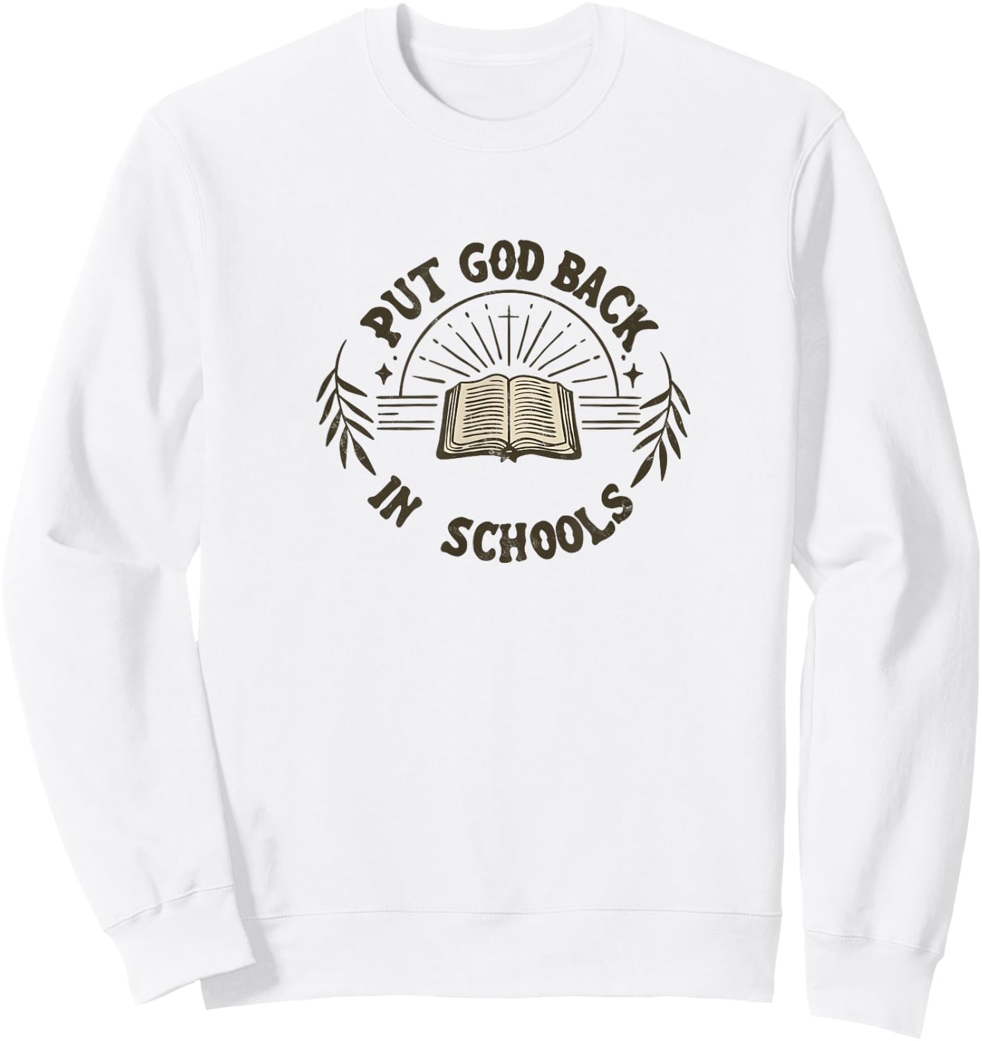 Put God Back In Schools Bible Christian Jesus Teacher Sweatshirt - Sweatshirt | White
