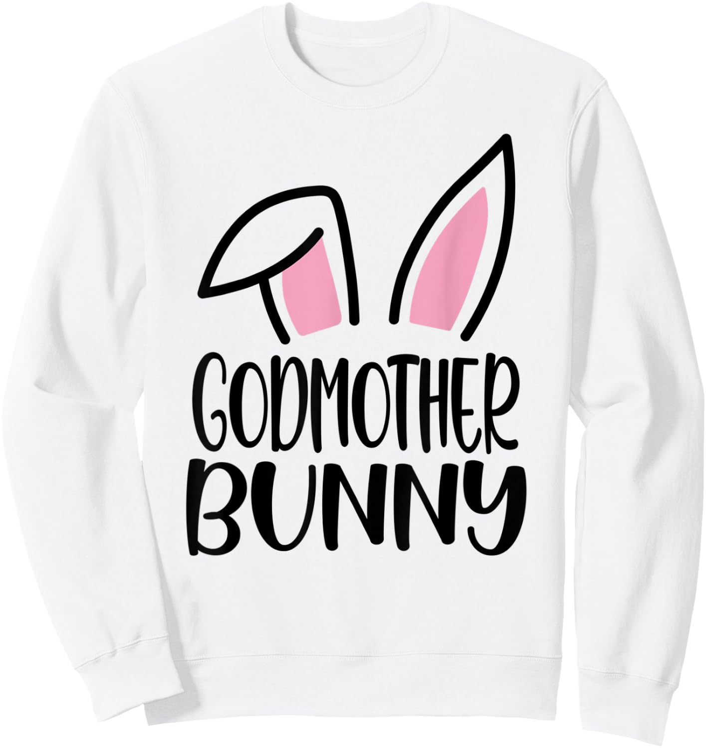 Funny Godmother Bunny Happy Easter Family Matching Sweatshirt - Sweatshirt | White