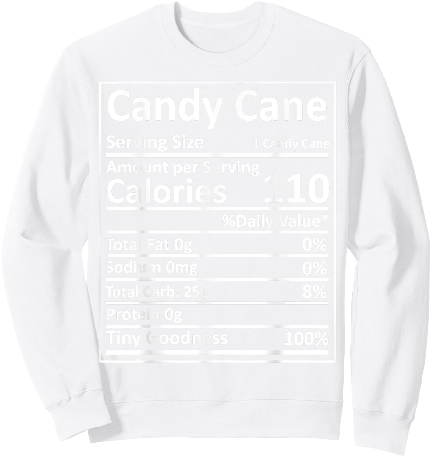 Candy Cane Nutrition Thanksgiving Food Facts Xmas Sweatshirt - Sweatshirt | White
