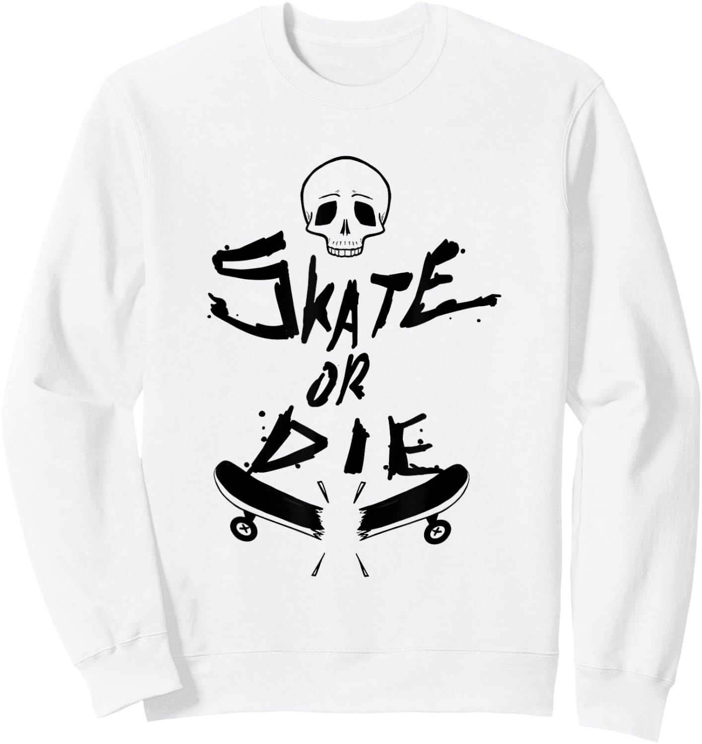 Skater design Skate Or Die Cool Gift Sweatshirt - Sweatshirt | White