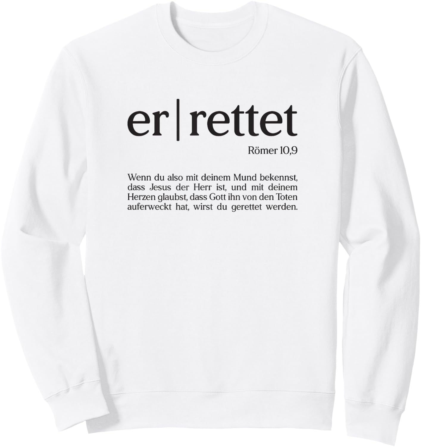 Faith, Christening, Redemption: He Save Jesus Christ , White Sweatshirt - Sweatshirt | White