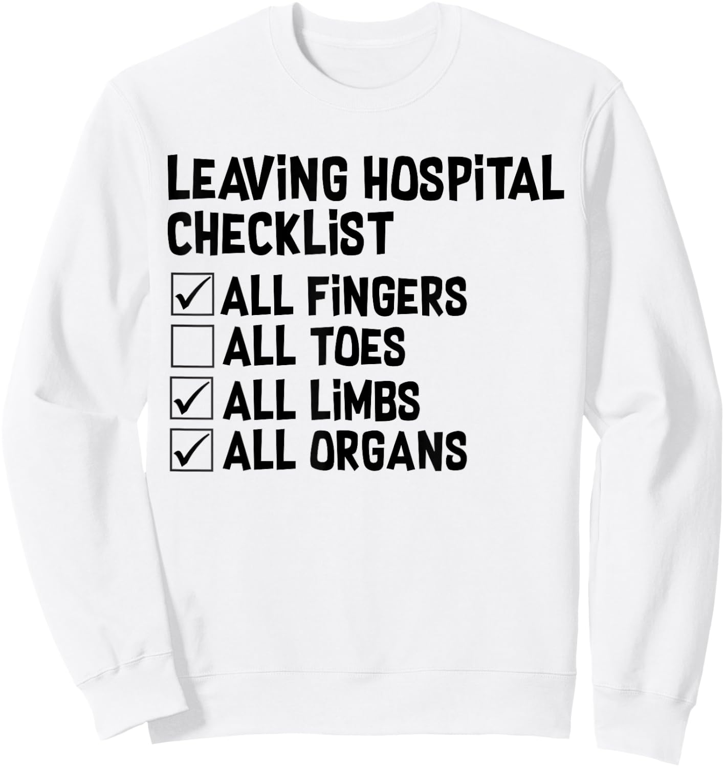 Toe Amputee Funny Humor Prosthetic Amputation Sweatshirt - Sweatshirt | White