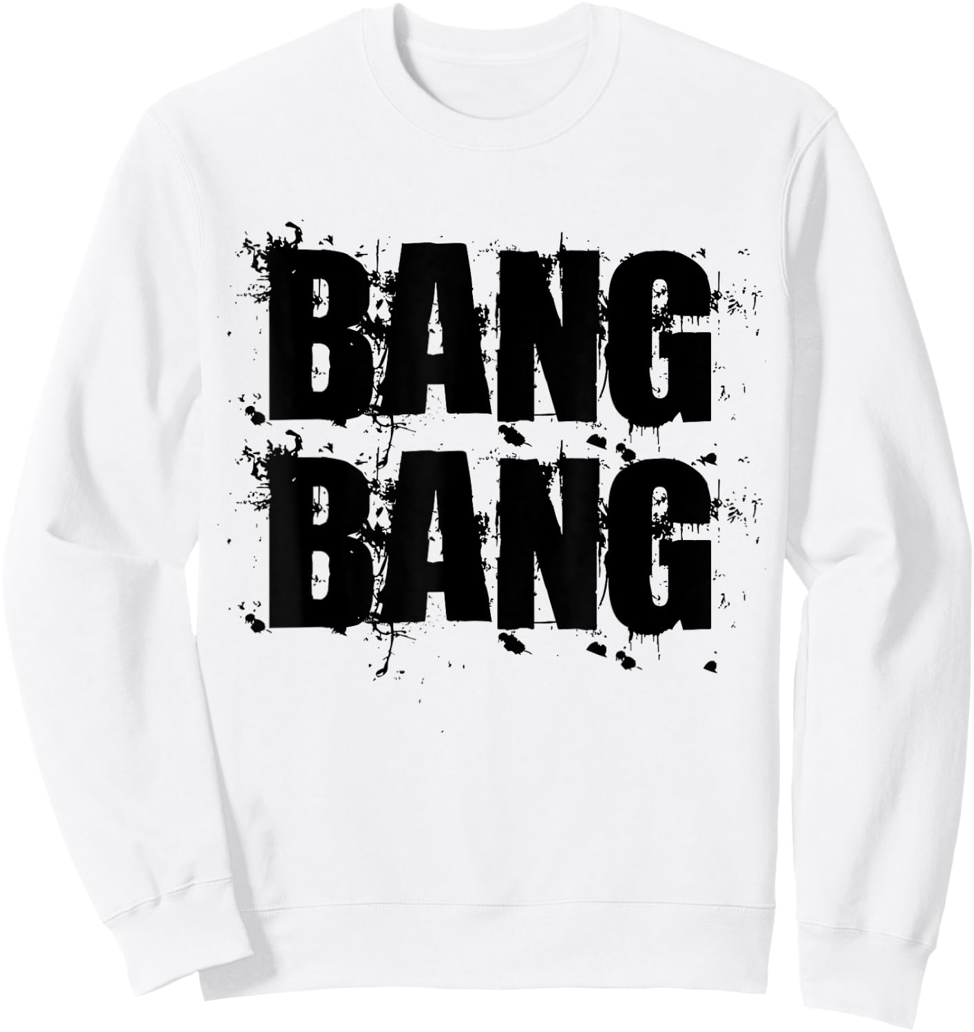 Bang Bang | Gang | Army fans | Bullets and guns. Sweatshirt - Sweatshirt | White