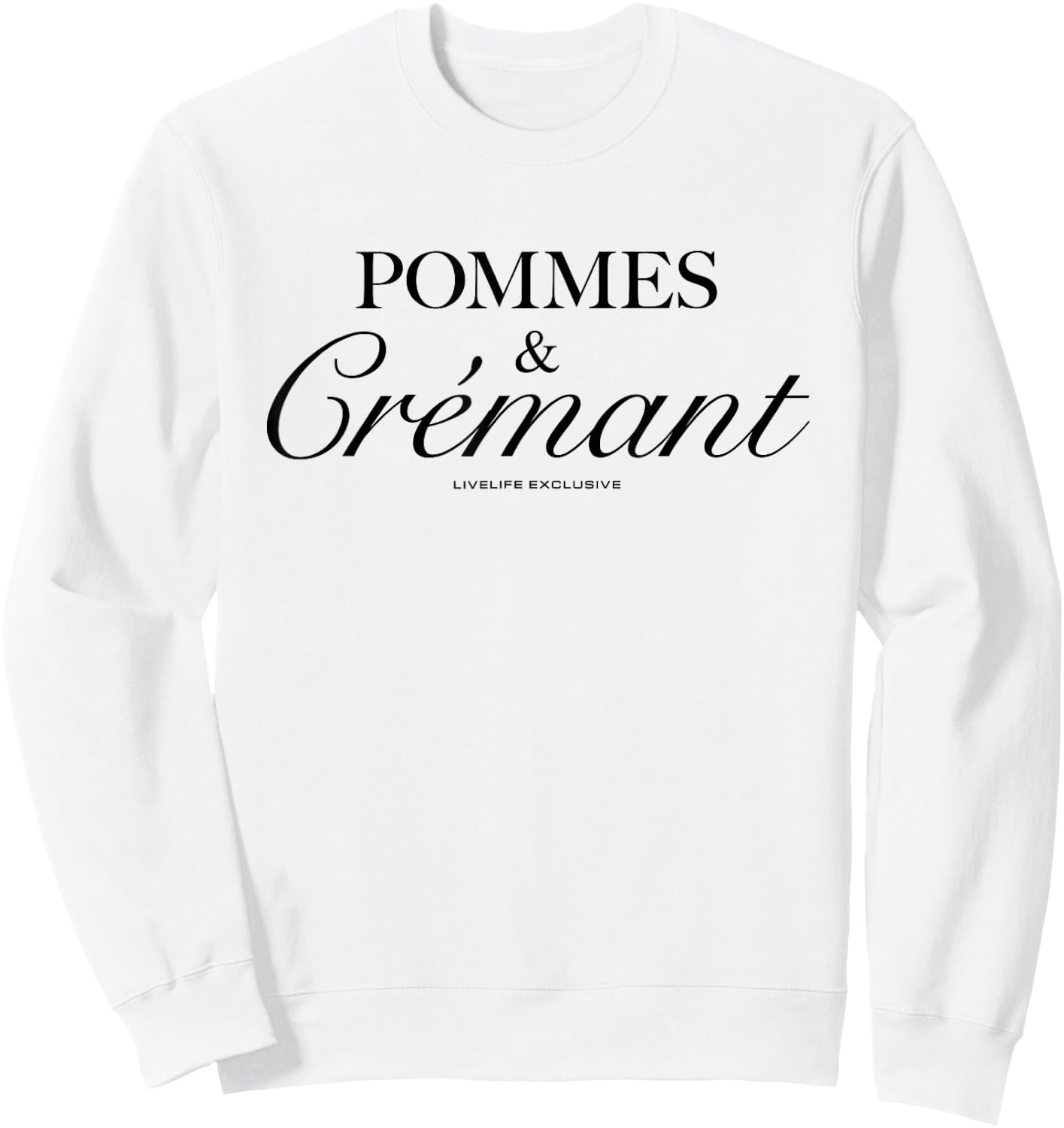 Pommes & Crémant X Livelife Love Champagne Fries Love Fun , White Sweatshirt - Sweatshirt | White