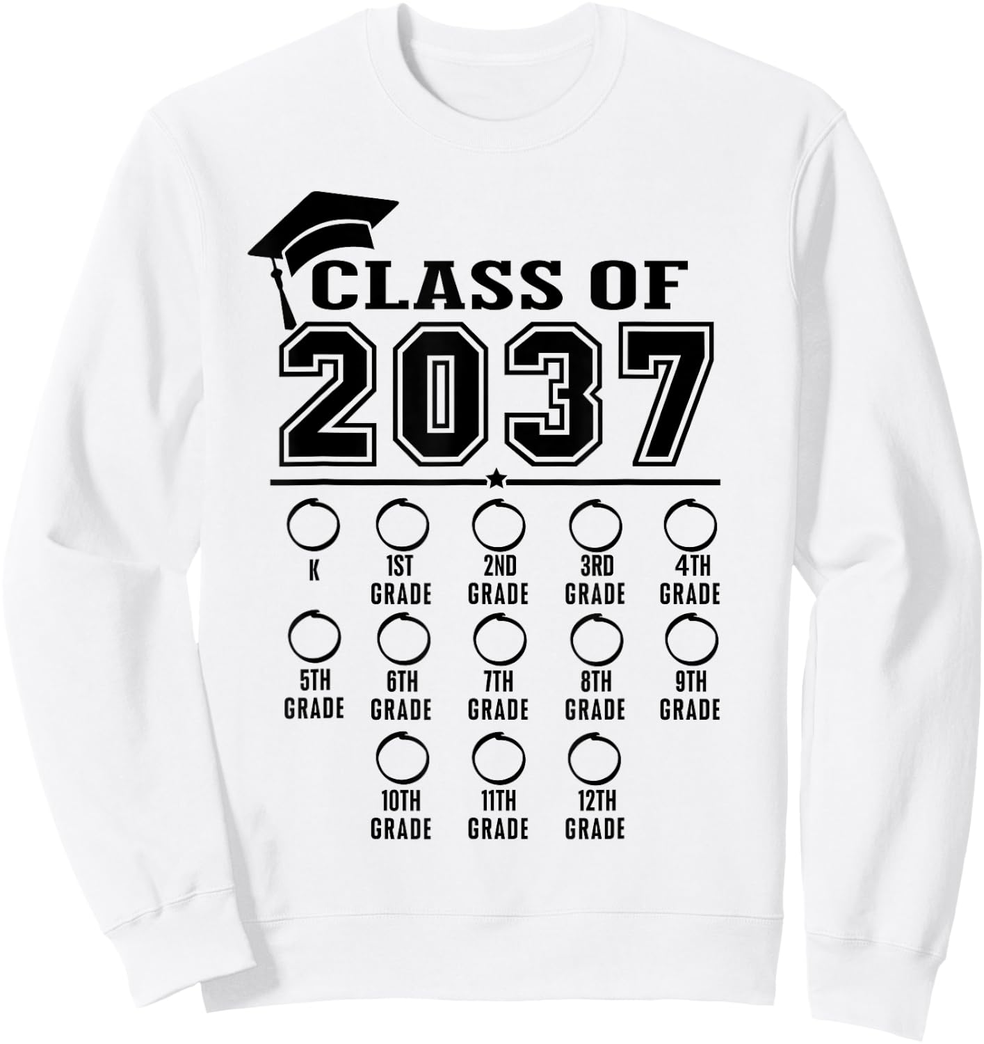 Class of 2037 grow with me checklist kindergarten 12th grade Sweatshirt - Sweatshirt | White
