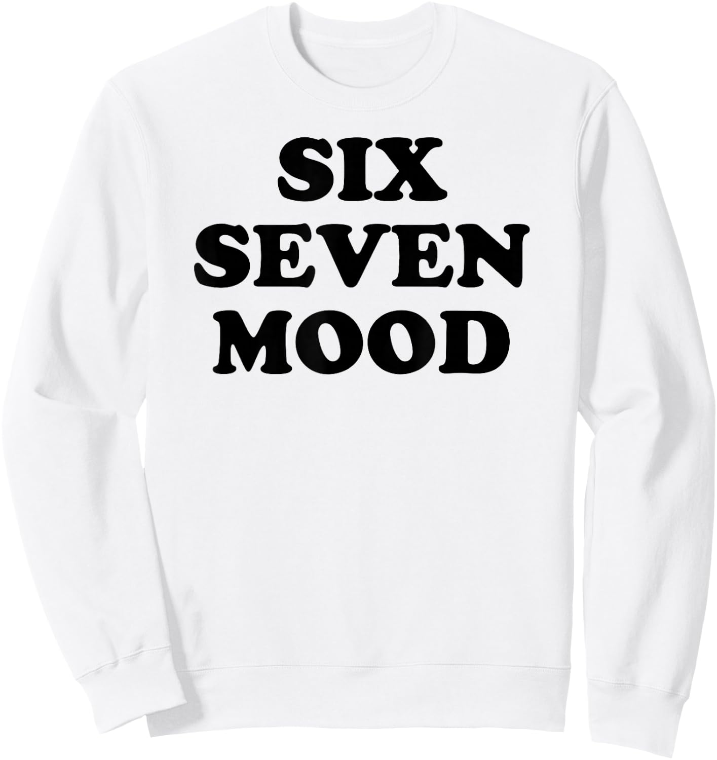 Lustiges Meme von Six Seven Mood Sweatshirt - Sweatshirt | White