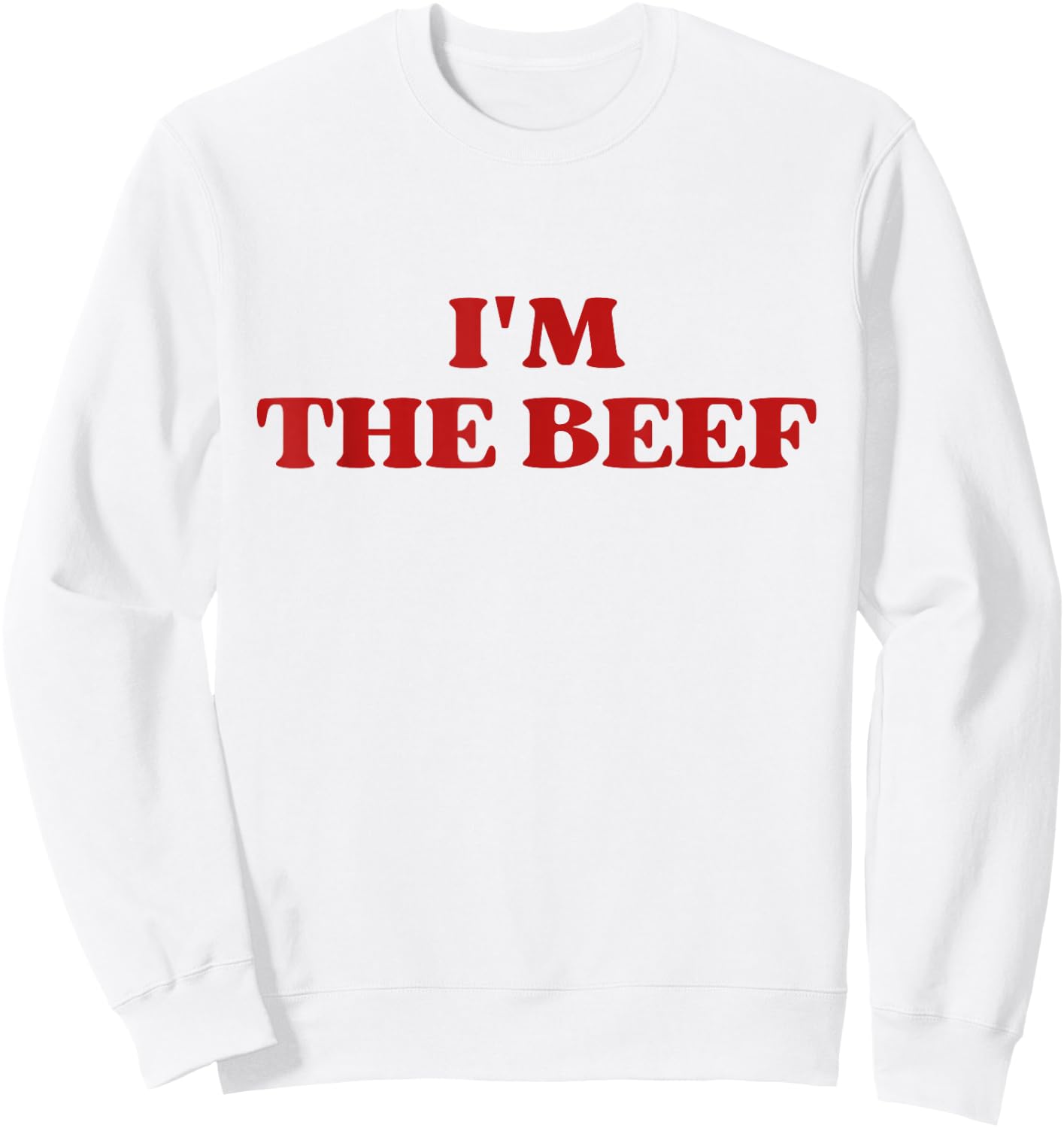 I'm The Beef Sweatshirt - Sweatshirt | White