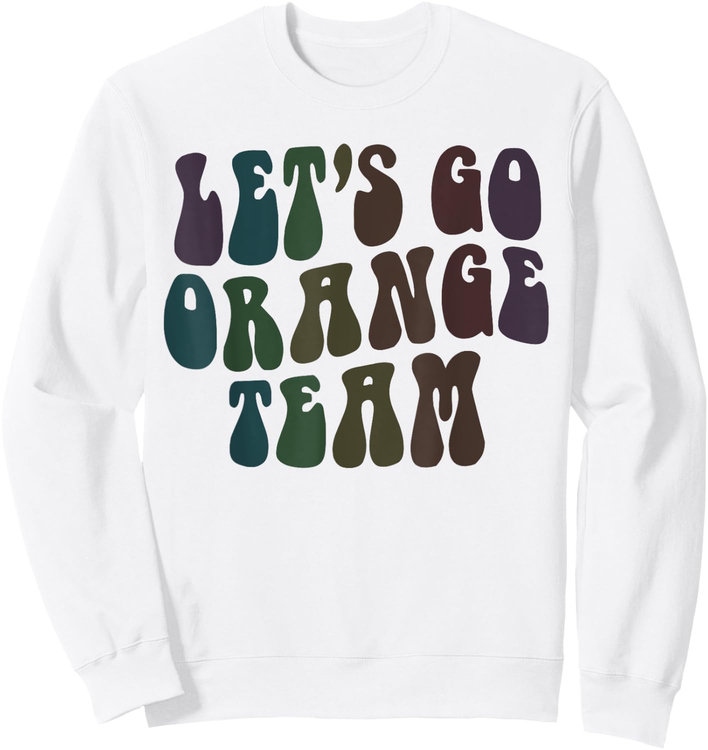 Retro LET'S GO ORANGE TEAM Competition War Game Summer Camp Sweatshirt - Sweatshirt | White