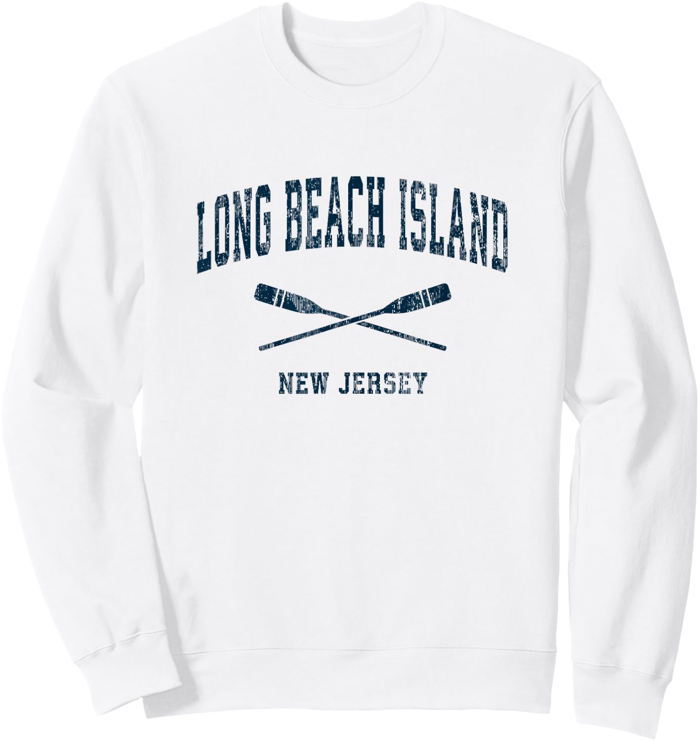 Long Beach Island New Jersey Vintage Nautical Paddles Sports Men Women Girls Kids Sweatshirt - Sweatshirt | White