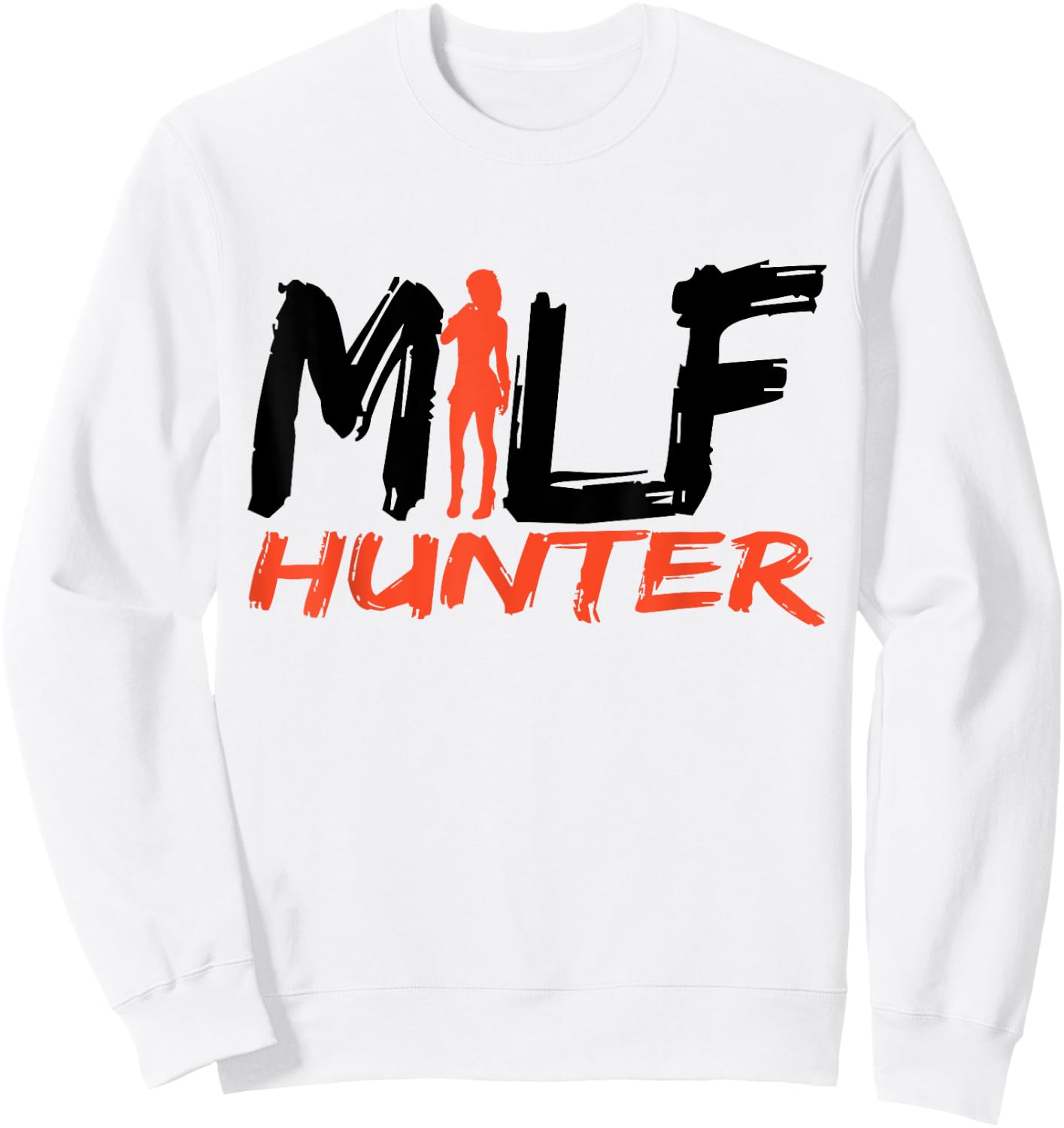 Funny Milf Hunter Womanizer Sweatshirt - Sweatshirt | White