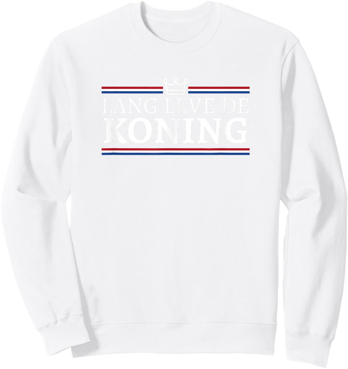 Koningsdag Lang Leve De Koning Kingsday Netherlands Flags Sweatshirt - Sweatshirt | White