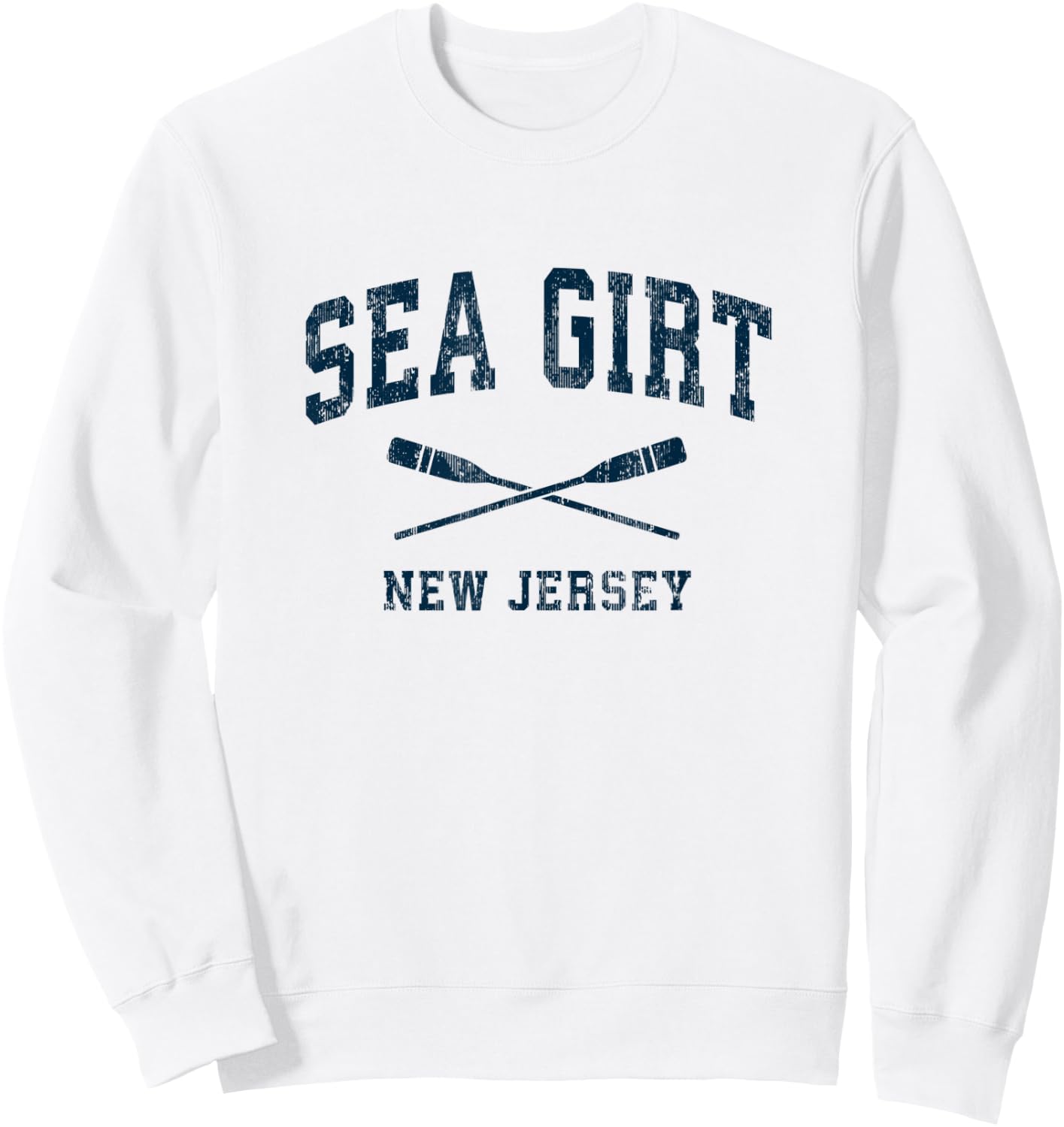 Sea Girt New Jersey Vintage Nautical Paddles Sports Oars Sweatshirt - Sweatshirt | White