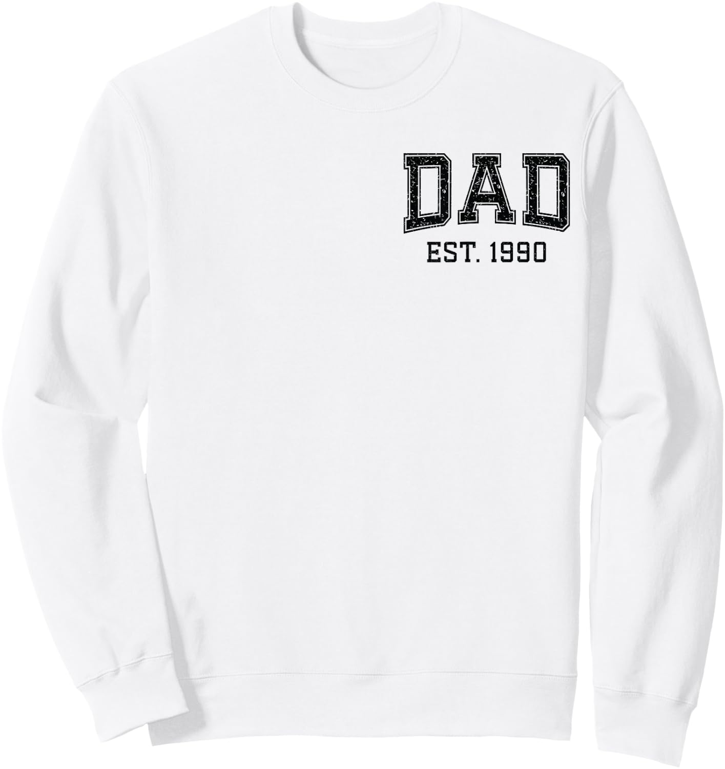Dad Est 1990 Custom Dad Personalized Husband Father Grandpa Sweatshirt - Sweatshirt | White