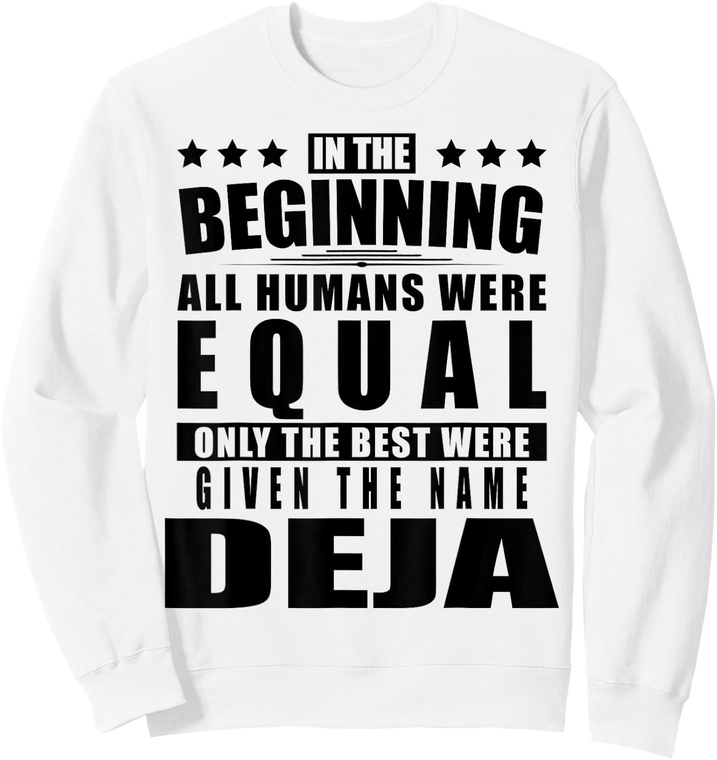 Name Deja First Name Gifts - Funny Personalized Gift Sweatshirt - Sweatshirt | White