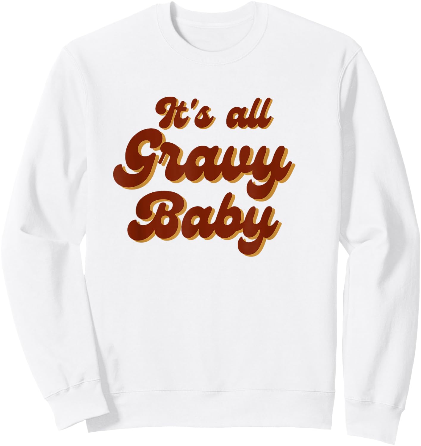 It's All Gravy Baby Sweatshirt - Sweatshirt | White