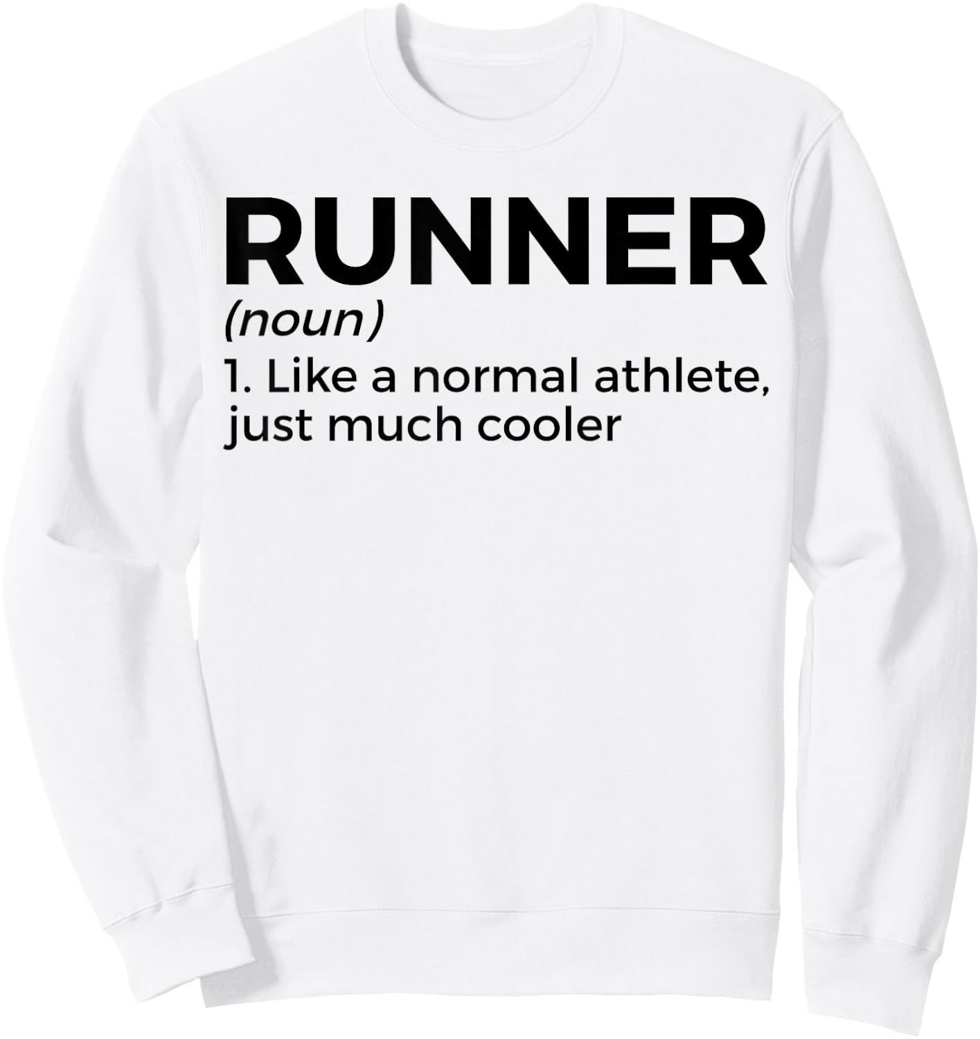 Running Definition Funny Runner Sweatshirt - Sweatshirt | White