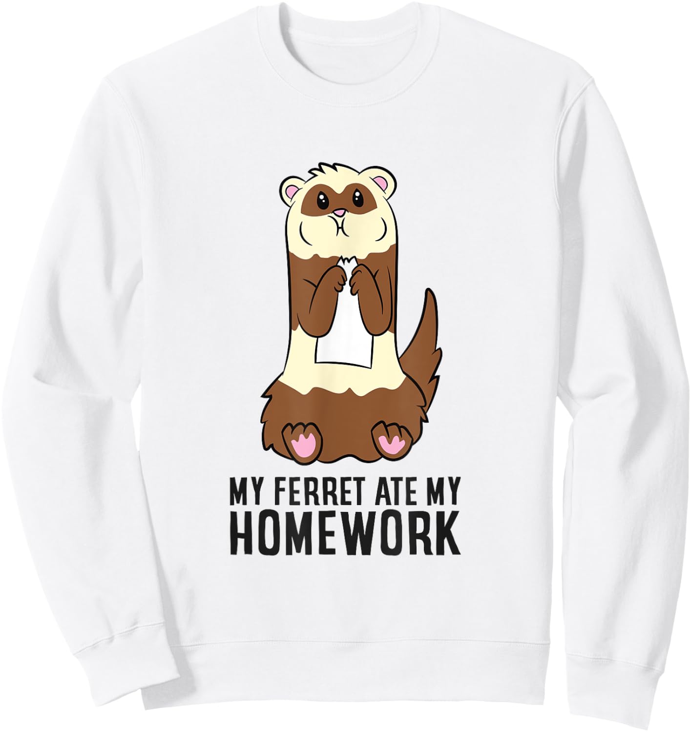 Ferret School Homework My Ferret Ate My Homework Sweatshirt - Sweatshirt | White