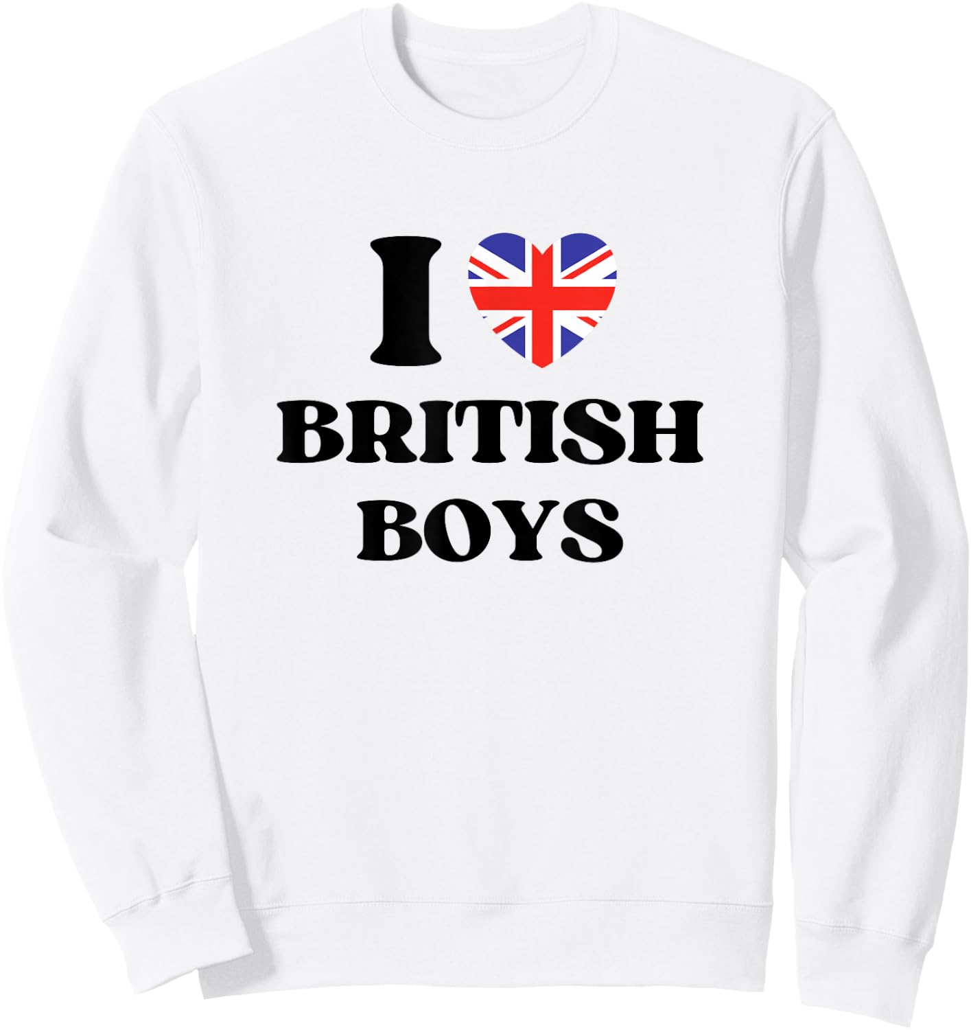 Funny I Love British Boys I Red Heart British Boys Britain Sweatshirt - Sweatshirt | White