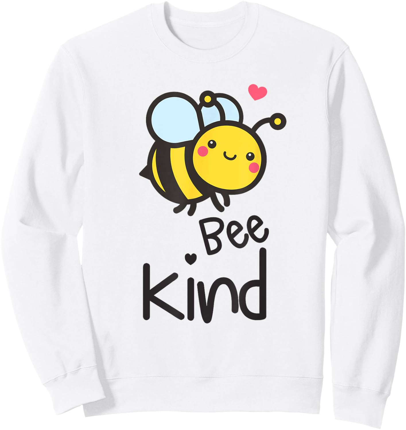 Anti Bullying Teacher Quote Kindness Matters Bumble Bee Kind Sweatshirt - Sweatshirt | White