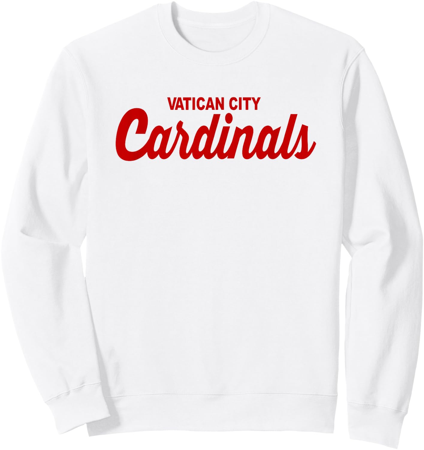 Vatican City Cardinals Funny Catholic Pope Sports Parody Sweatshirt - Sweatshirt | White