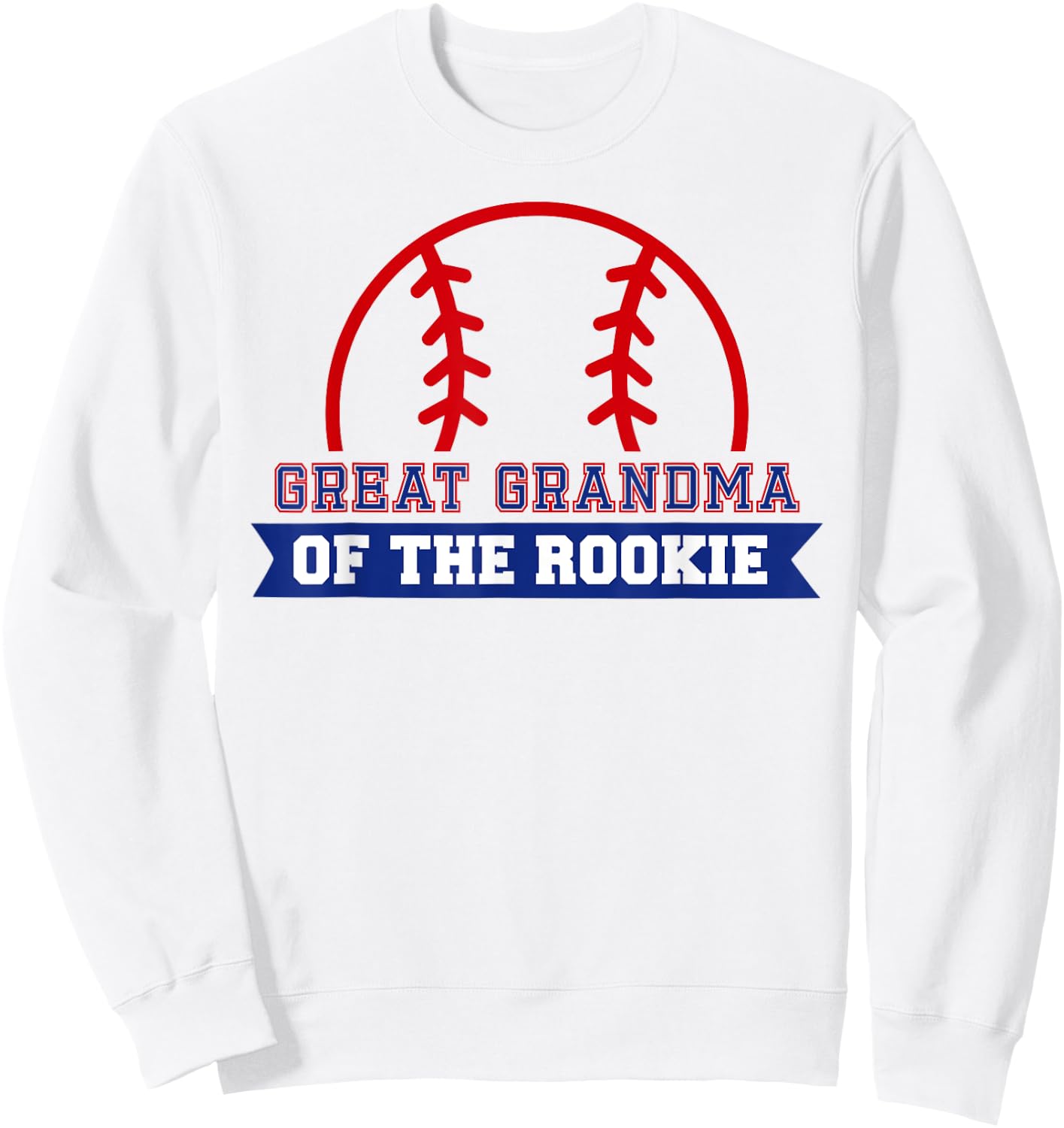 Great Grandma of Rookie 1st Birthday Baseball Theme Matching Sweatshirt - Sweatshirt | White