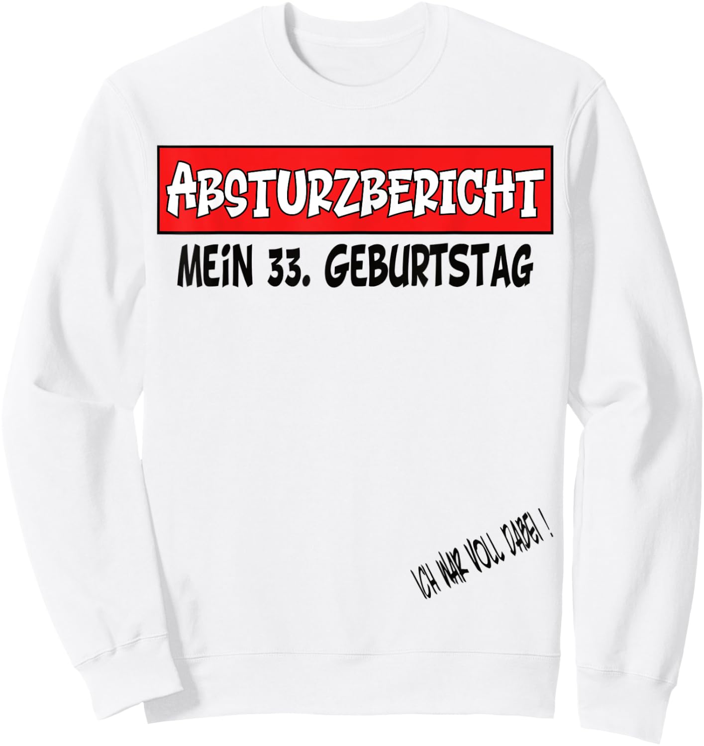 33. Geburtstag Gästebuch Mann Frau Sweatshirt - Sweatshirt | White