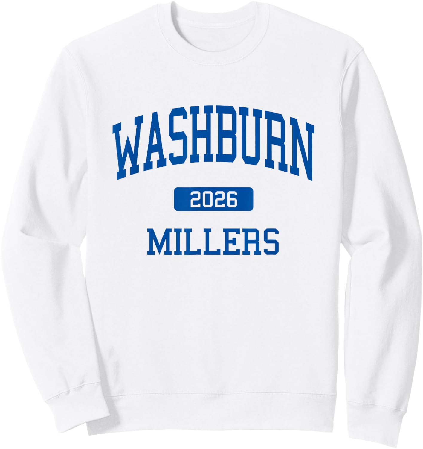 Washburn High School Class of 2026 Minneapolis MN Sweatshirt - Sweatshirt | White