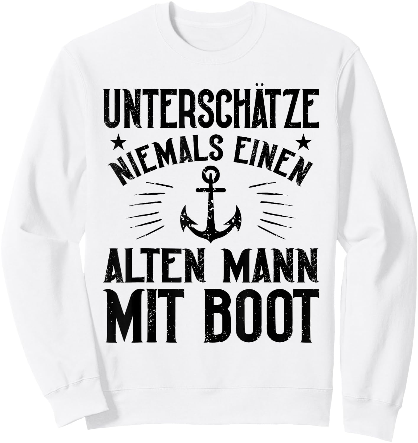Old Man with Boat Anchor Boat Sailor Captain , gray Sweatshirt - Sweatshirt | White