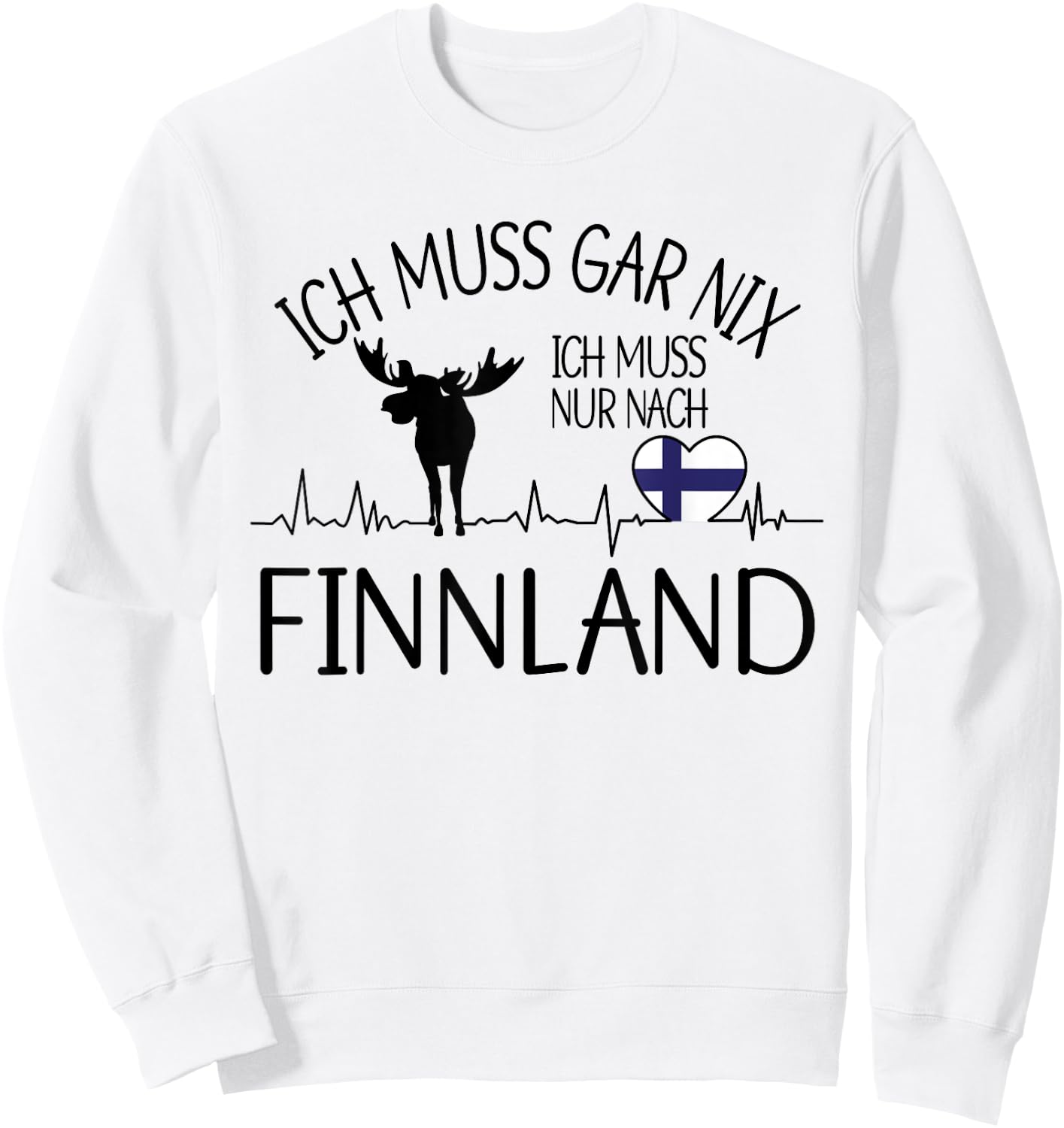 with German Text "Ich muss gar nix - ich muss nur nach Finland, gray, s Sweatshirt - Sweatshirt | White