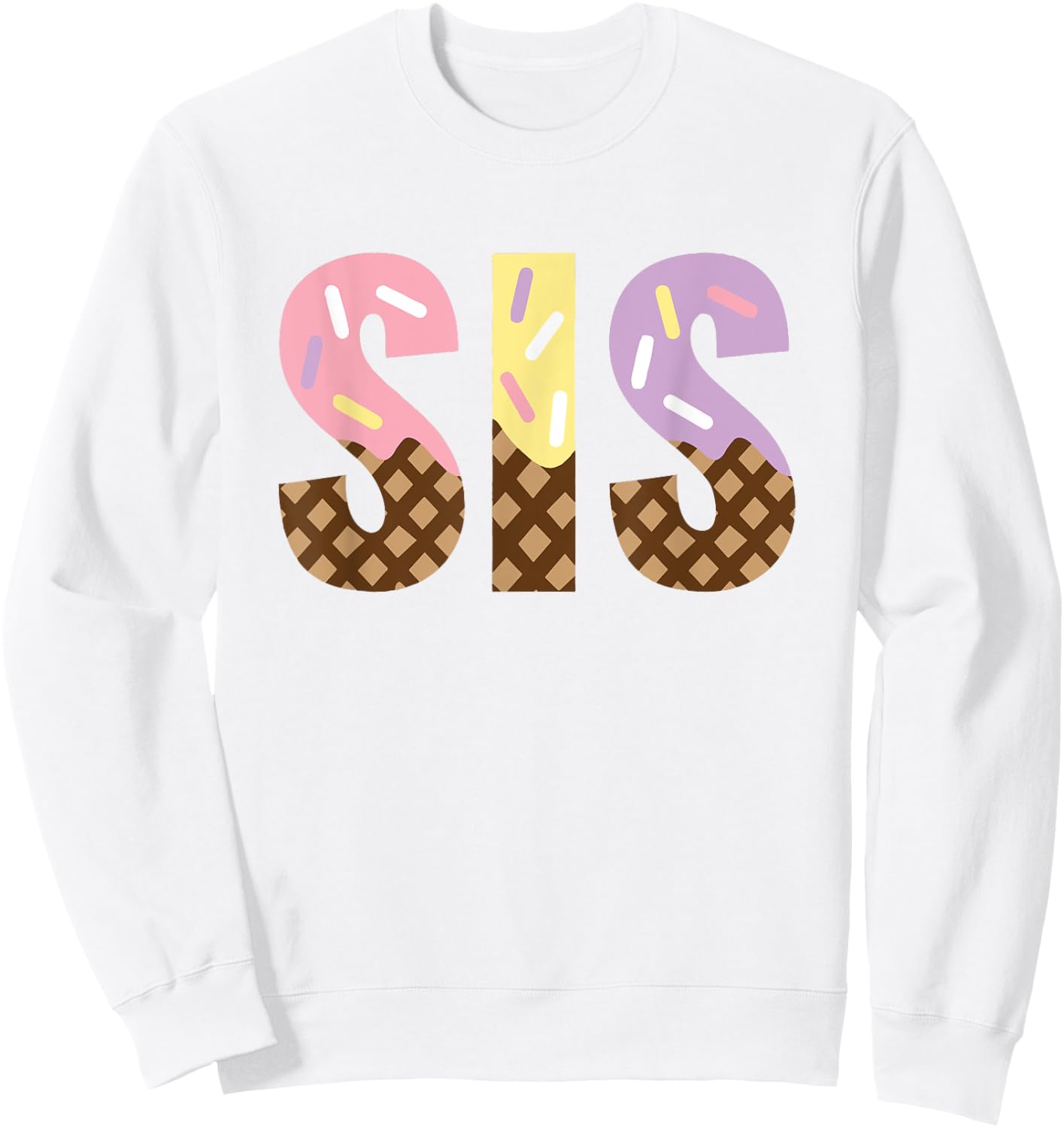 Sister Of The Sweet One Ice Cream 1st First Birthday Family Sweatshirt - Sweatshirt | White