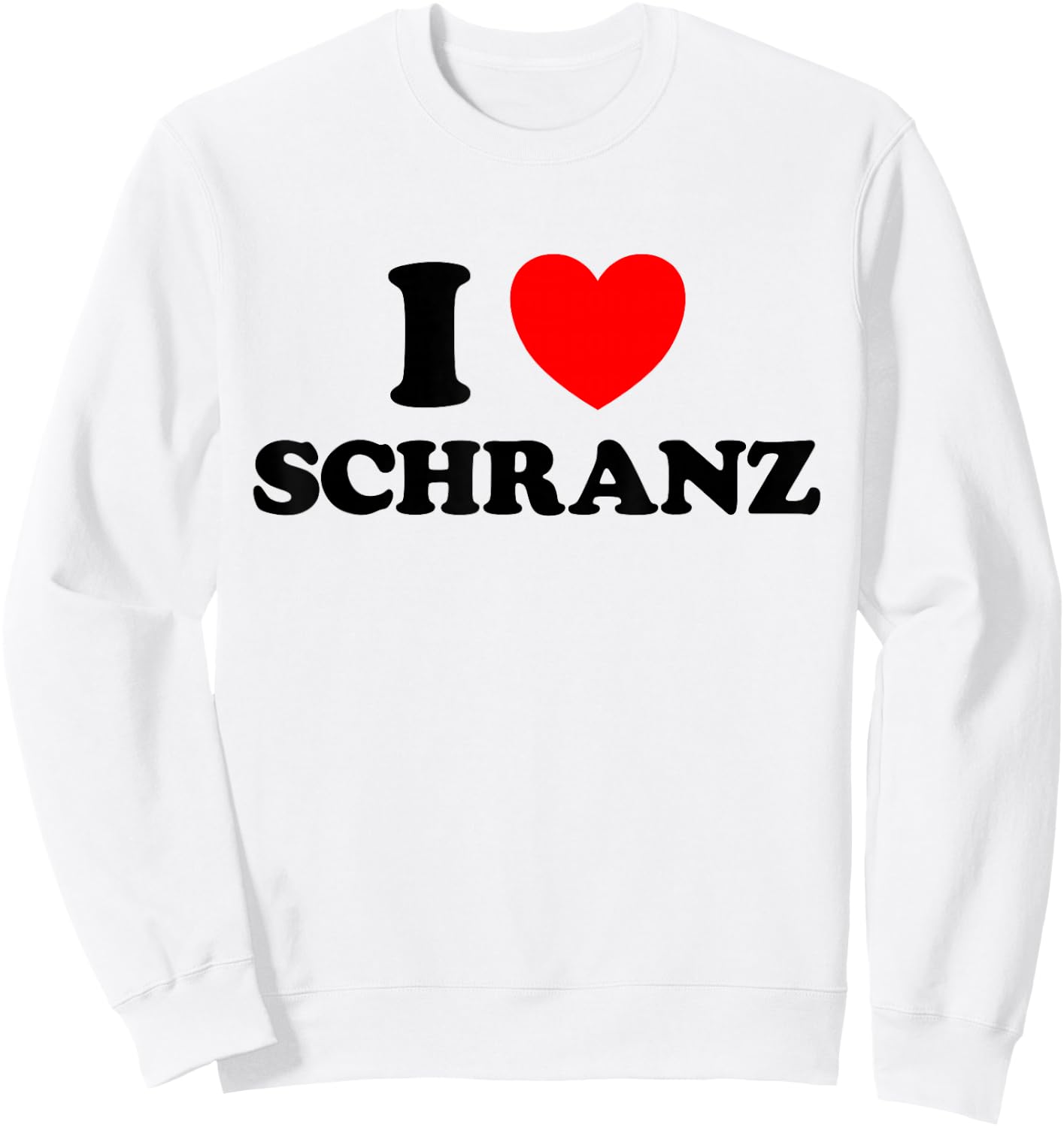 I Love Schranz Lustiger Hard Tekno Techno Deutsch Fast Music Fan Sweatshirt - Sweatshirt | White