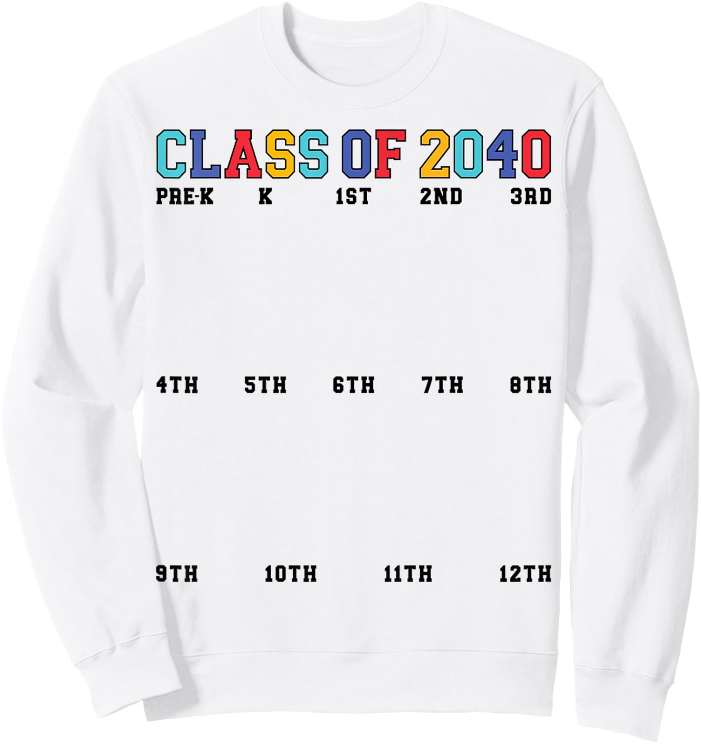 Grow with Me Class of 2040 Handprint PreK - 12th Grade Pre K Sweatshirt - Sweatshirt | White